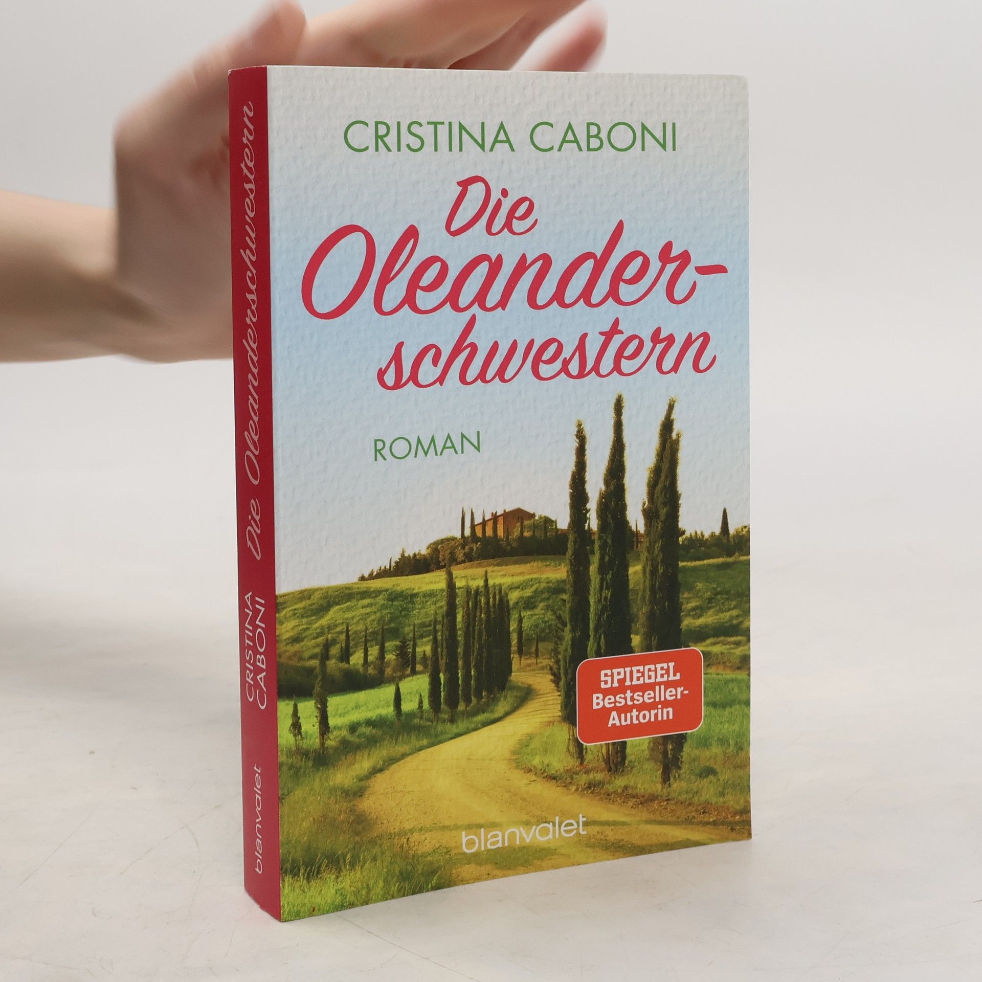 Cristina Caboni Die Oleanderschwestern