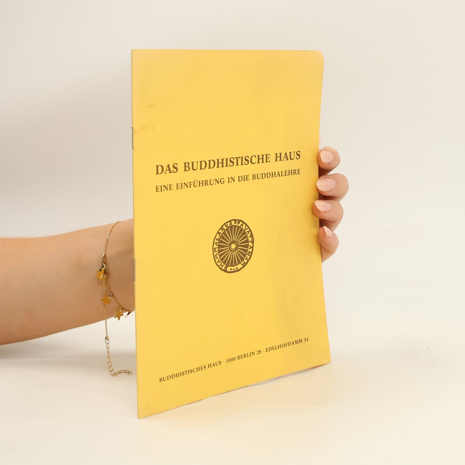 Various authors Das Buddhistische Haus – Eine Einführung in die Buddhalehre