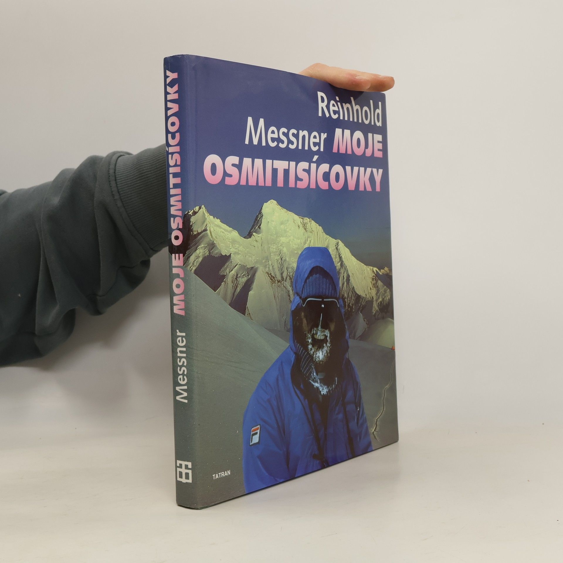 Reinhold Messner Moje osmitisícovky