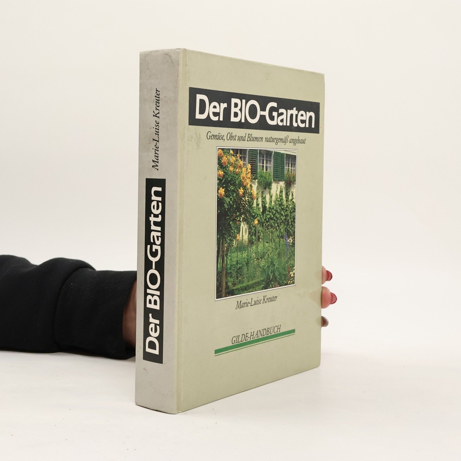 Marie-Luise Kreuter Der Bio-Garten