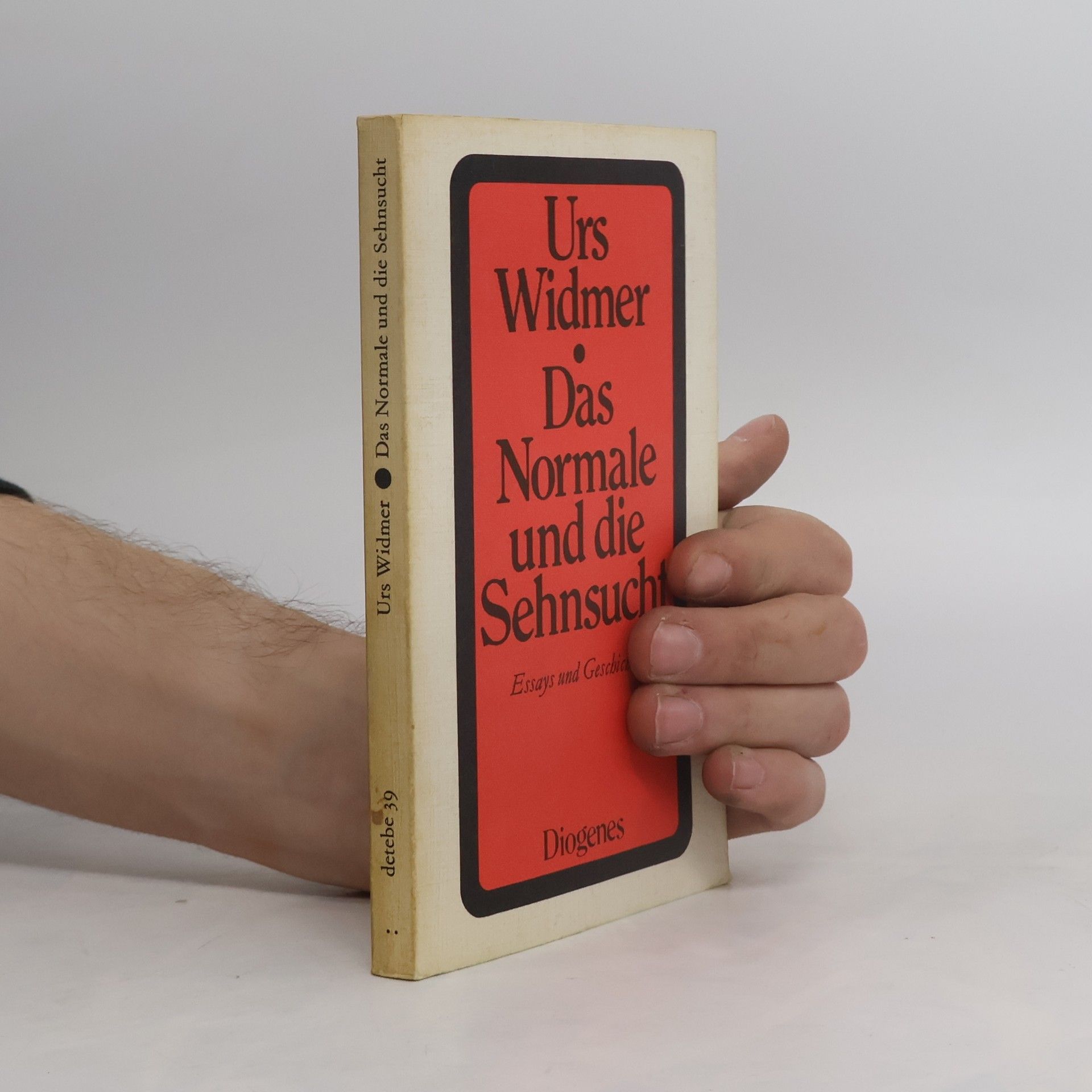 Urs Widmer Das Normale und die Sehnsucht