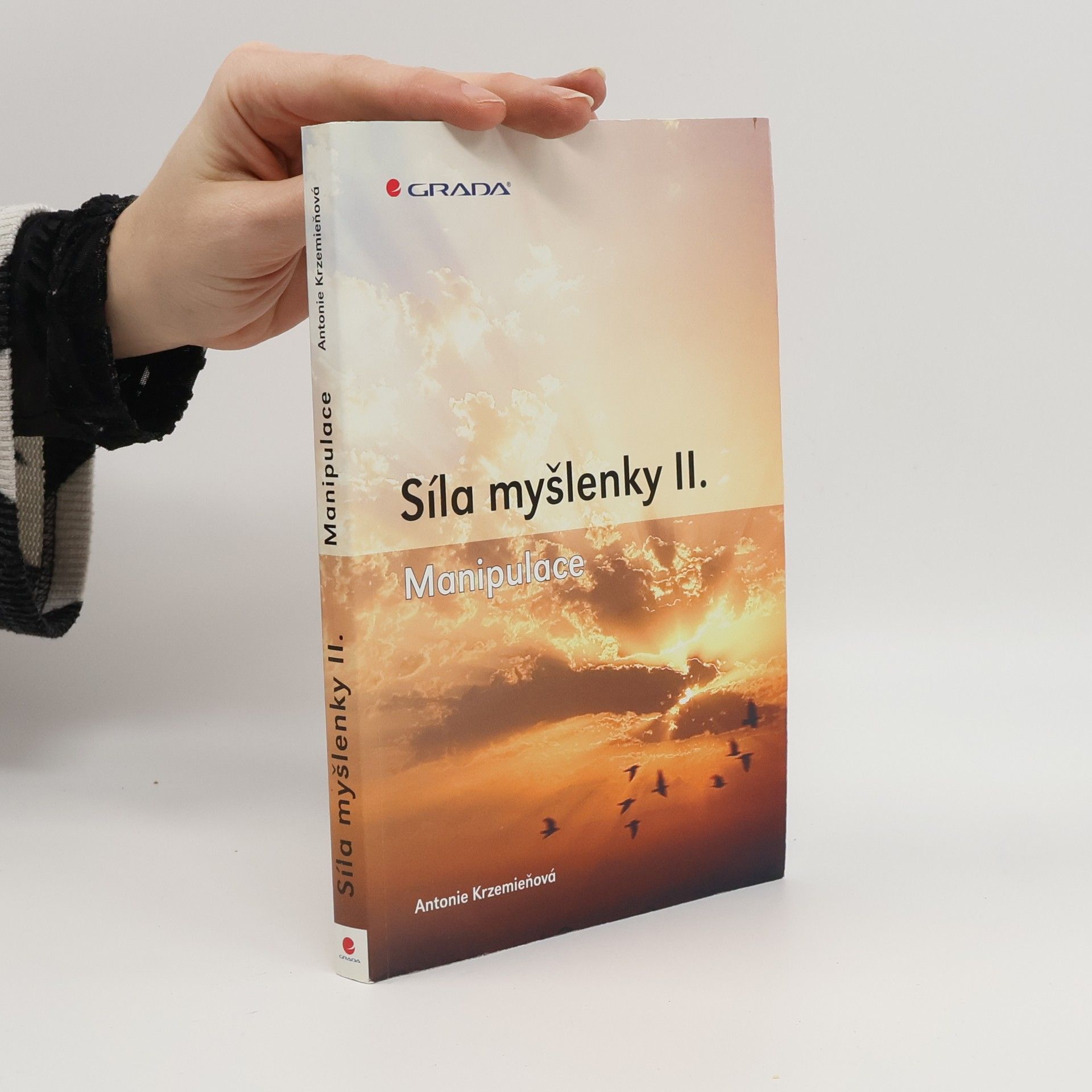 Antonie Krzemieňová Síla myšlenky II. - Manipulace