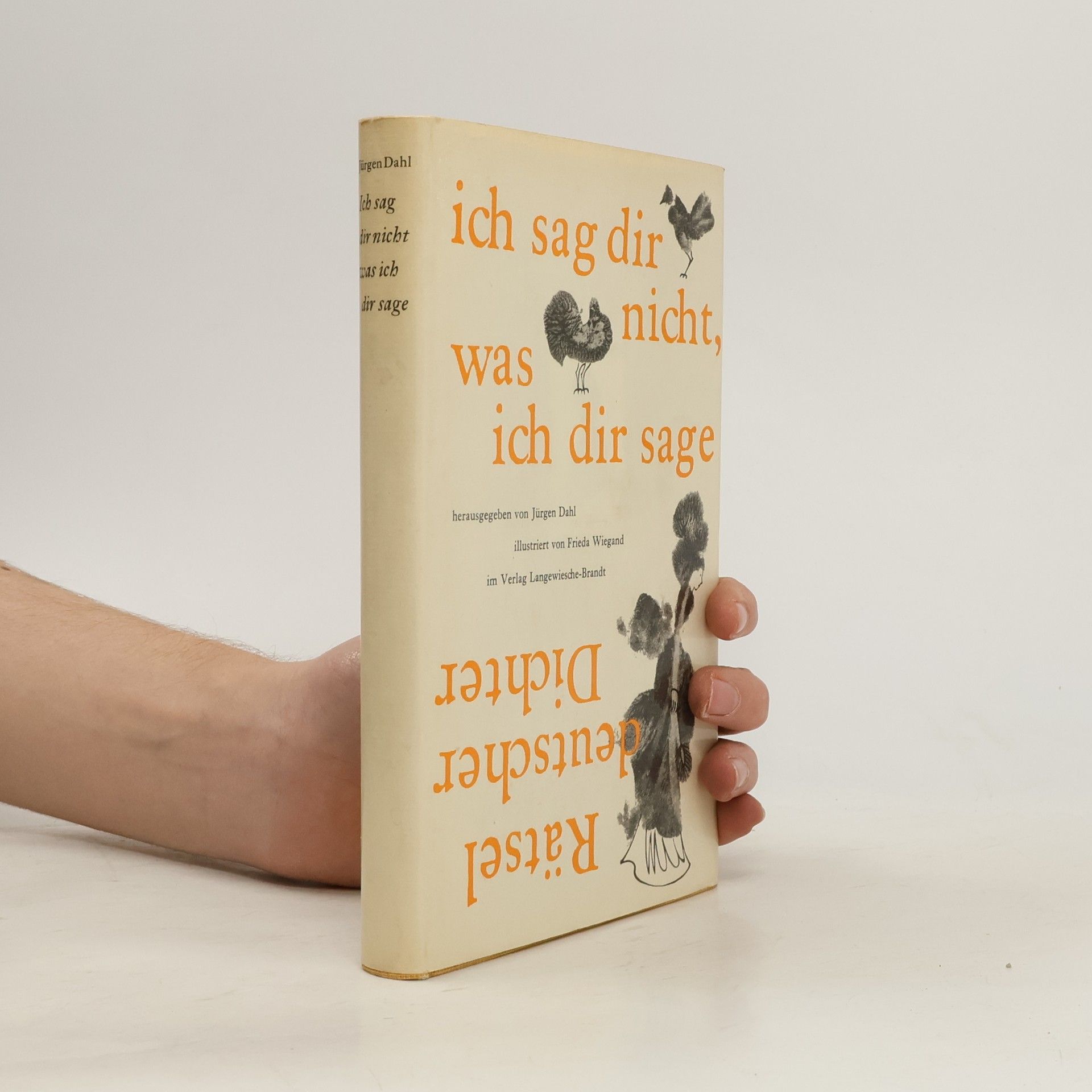 Jürgen Dahl Ich sag dir nicht, was ich dir sage