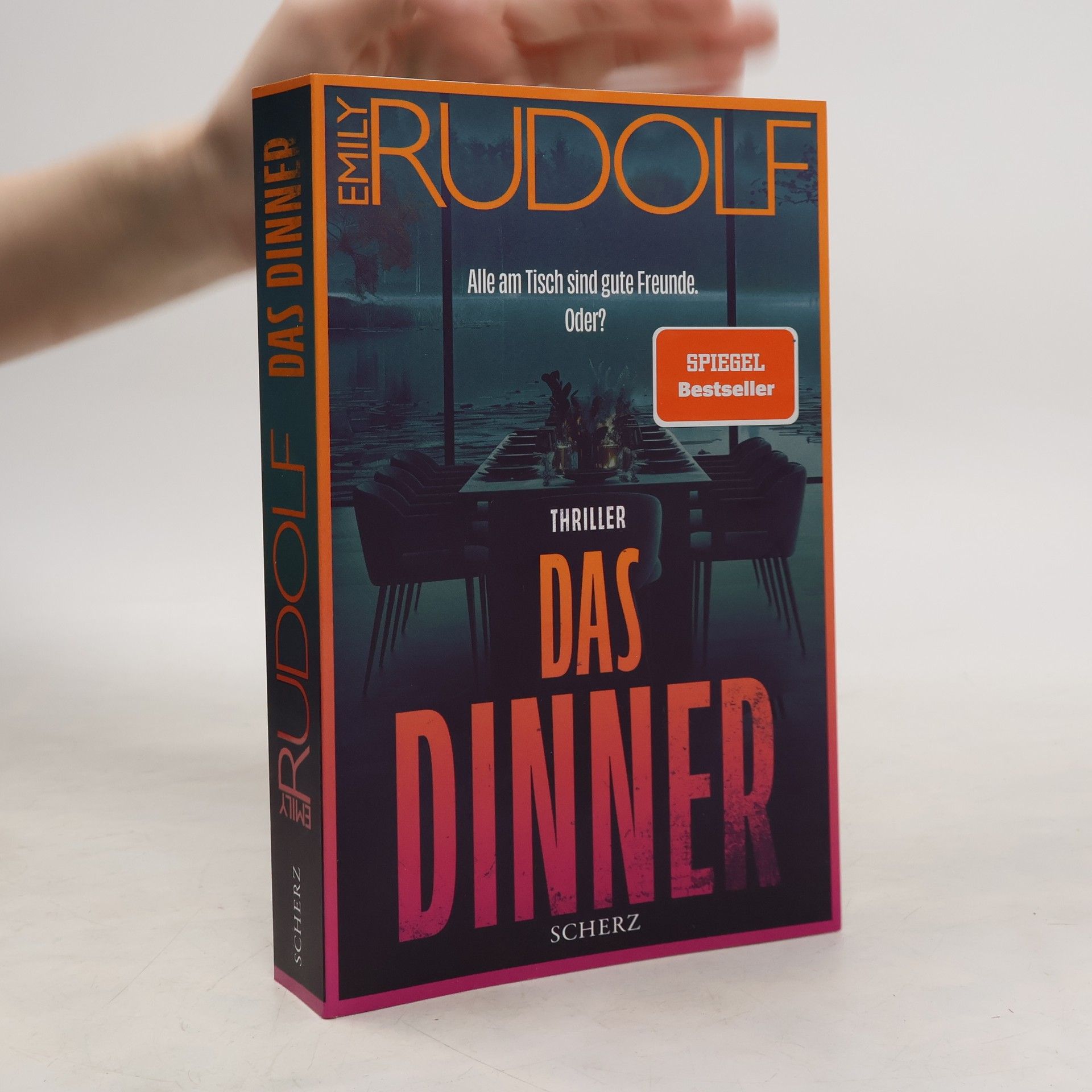 Emily Rudolf Das Dinner - Alle am Tisch sind gute Freunde. Oder?