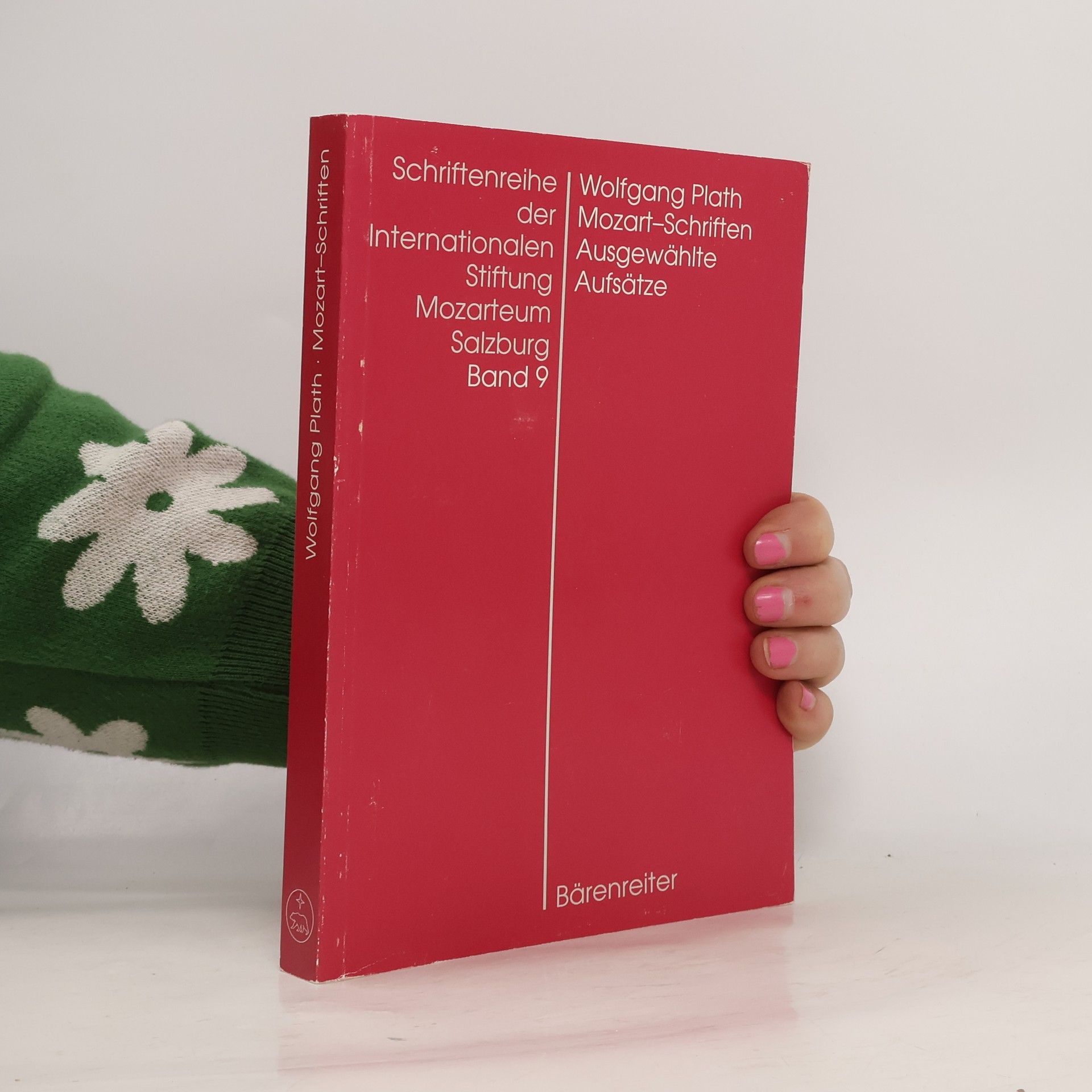 Wolfgang Plath Schriftenreihe der Internationalen Stiftung Mozarteum Salzburg - 9: Mozart-Schriften