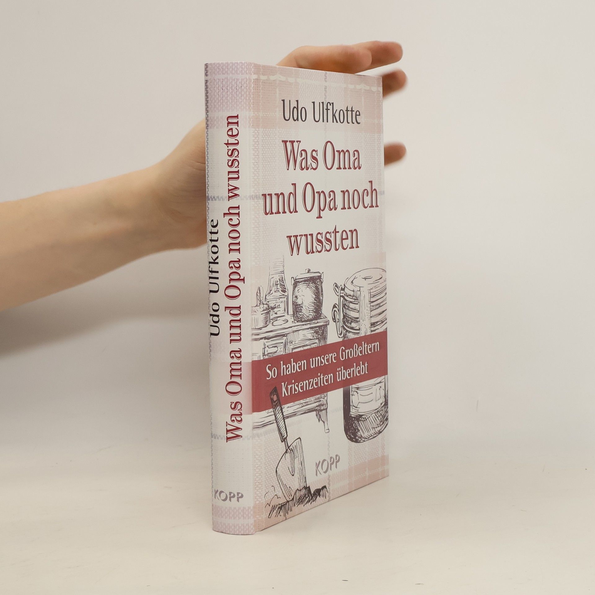 Udo Ulfkotte Was Oma und Opa noch wussten