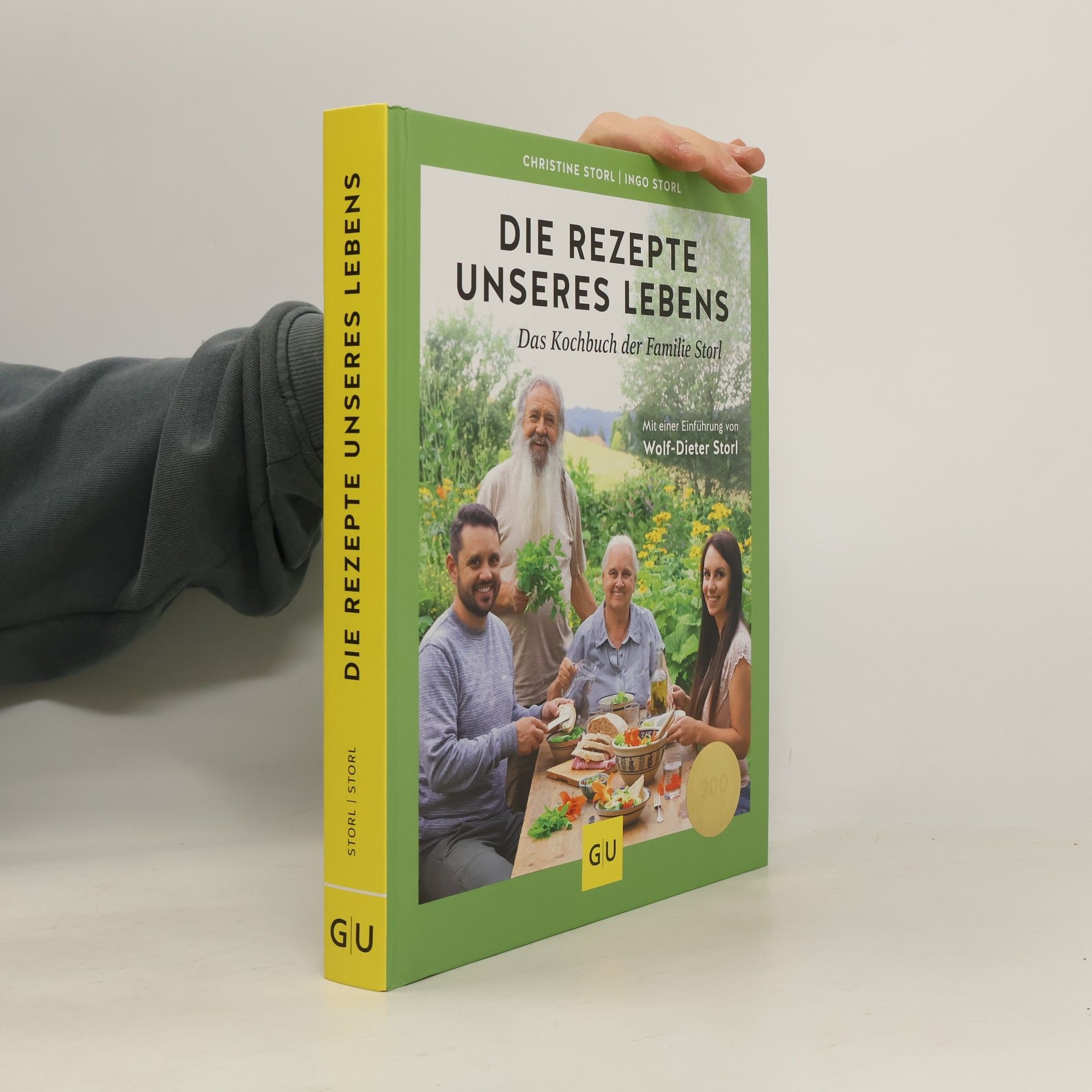 Christine Storl Die Rezepte unseres Lebens
