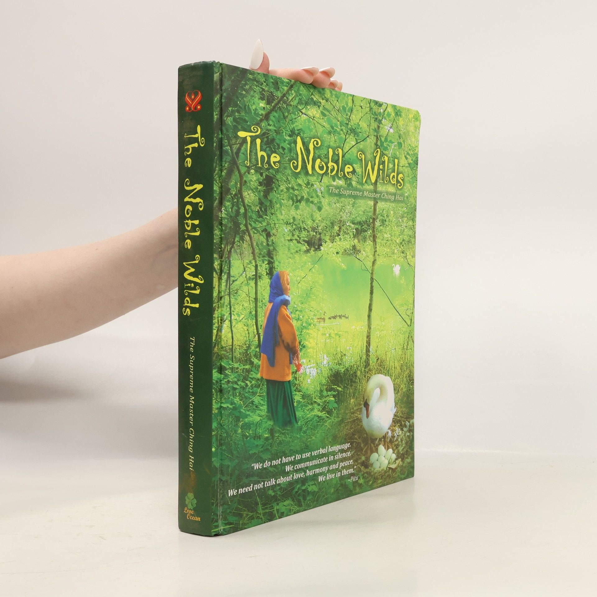 The Supreme Master Ching Hai The Noble Wilds