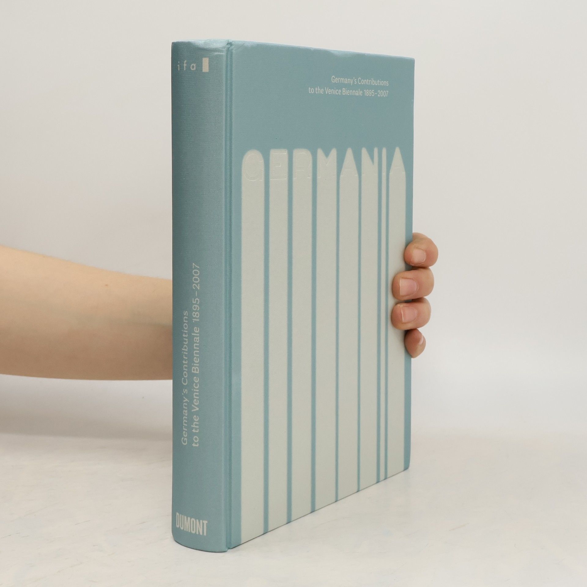 Kolektiv autorů Germany's Contributions to the Venice Biennale 1895-2007