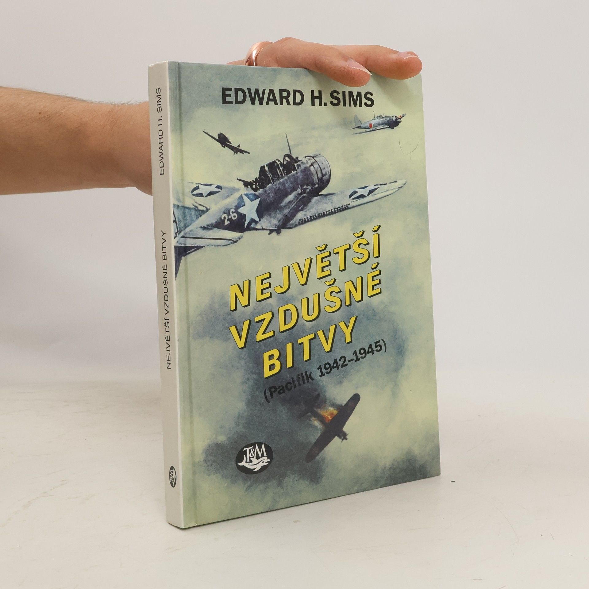 Edward H. Sims Největší vzdušné bitvy. Pacifik 1942-1945