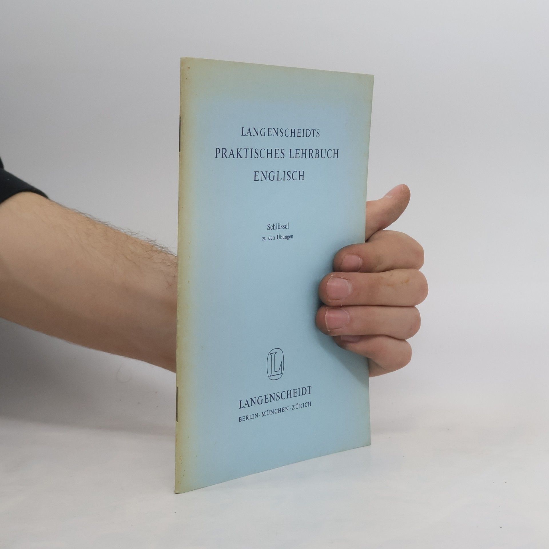 Various authors Langenscheidts Praktisches Lehrbuch. Englisch