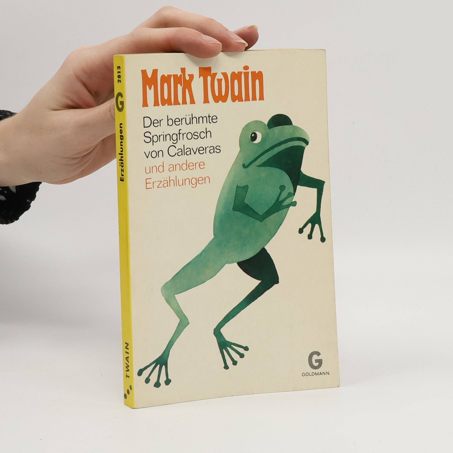 Mark Twain Der berühmte Springfrosch von Calaveras und andere Erzählungen