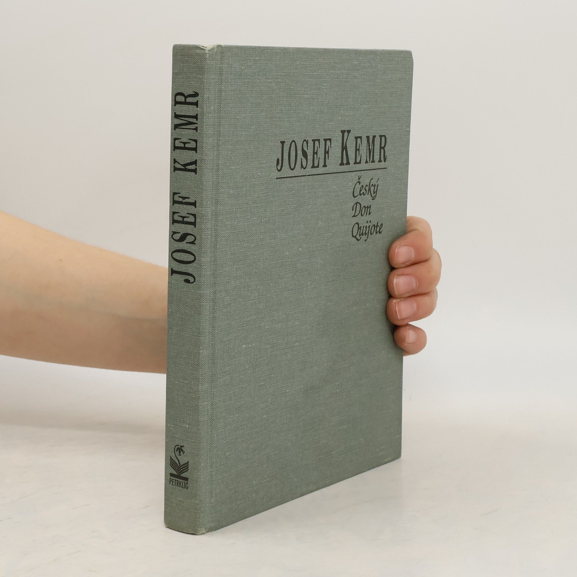 Milan Cais ml. Josef Kemr : český Don Quijote