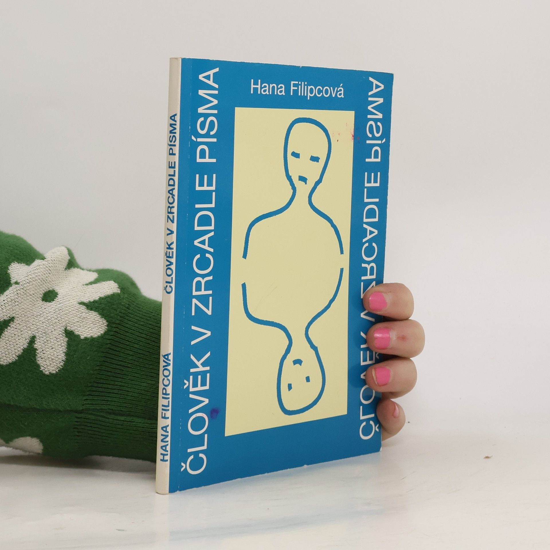 Hana Filipcová Člověk v zrcadle písma
