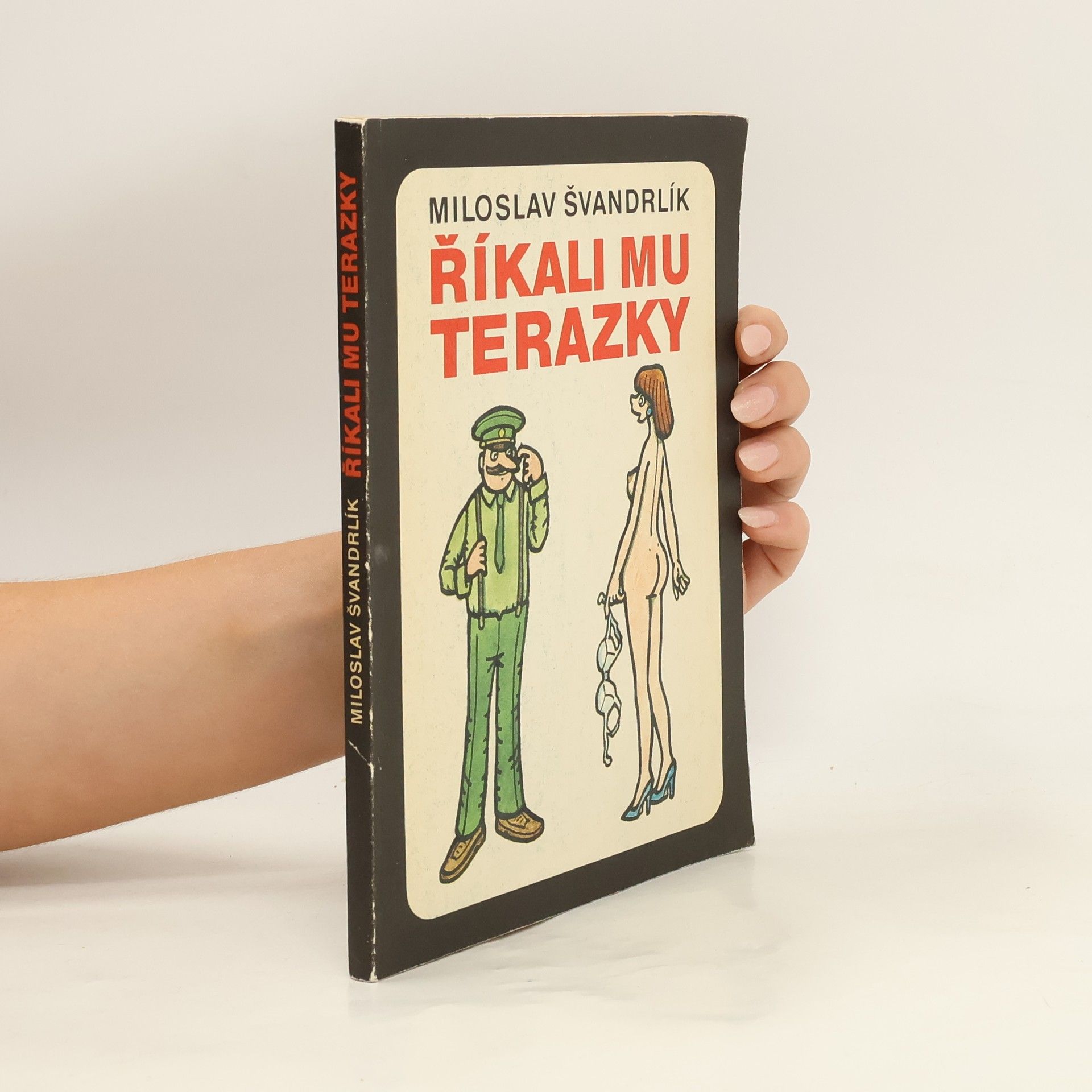 Miloslav Švandrlík Říkali mu Terazky