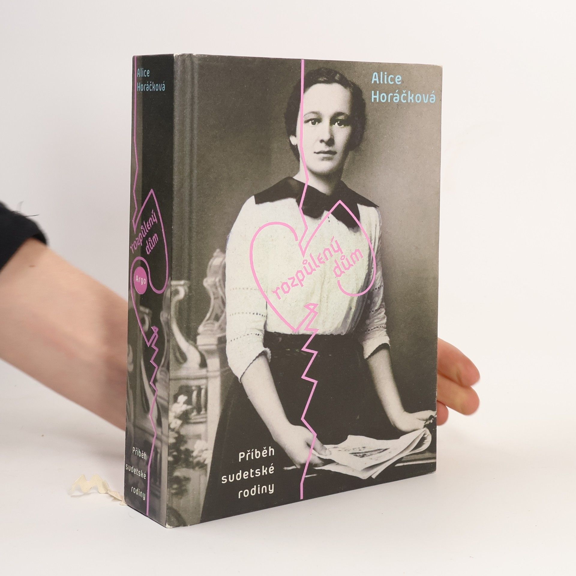 Alice Horáčková Rozpůlený dům