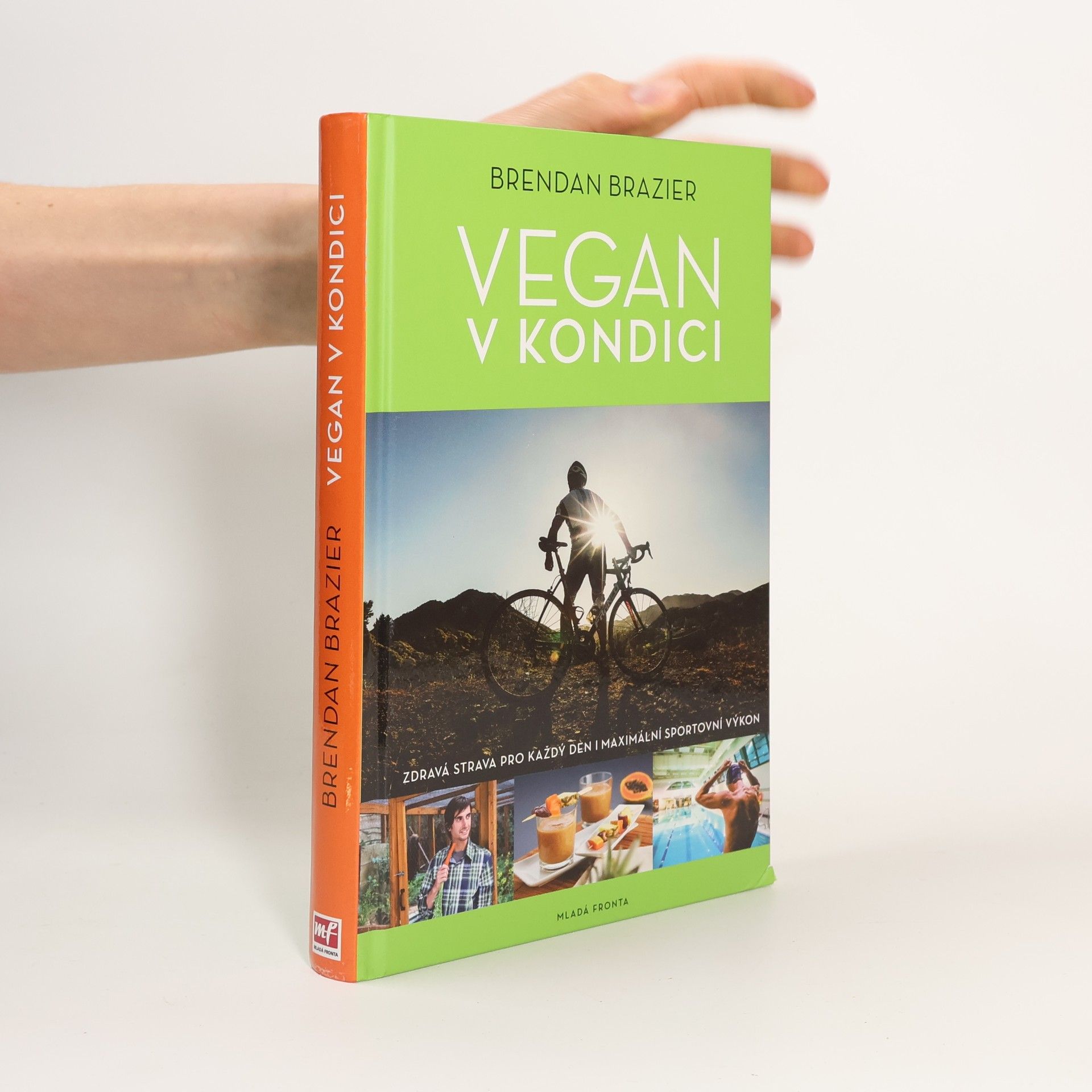Brendan Brazier Vegan v kondici: Průvodce rostlinnou výživou pro optimální výkony ve sportu i v životě