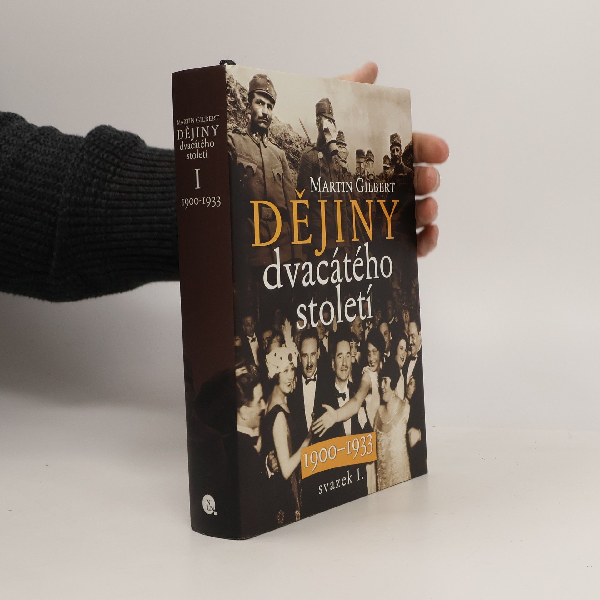 Martin Gilbert Dějiny dvacátého století. Svazek I. 1900-1933