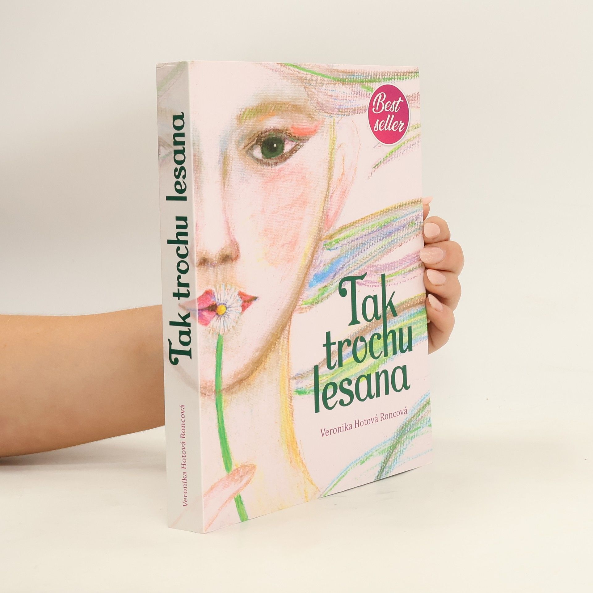 Veronika Hotová Roncová Tak trochu lesana