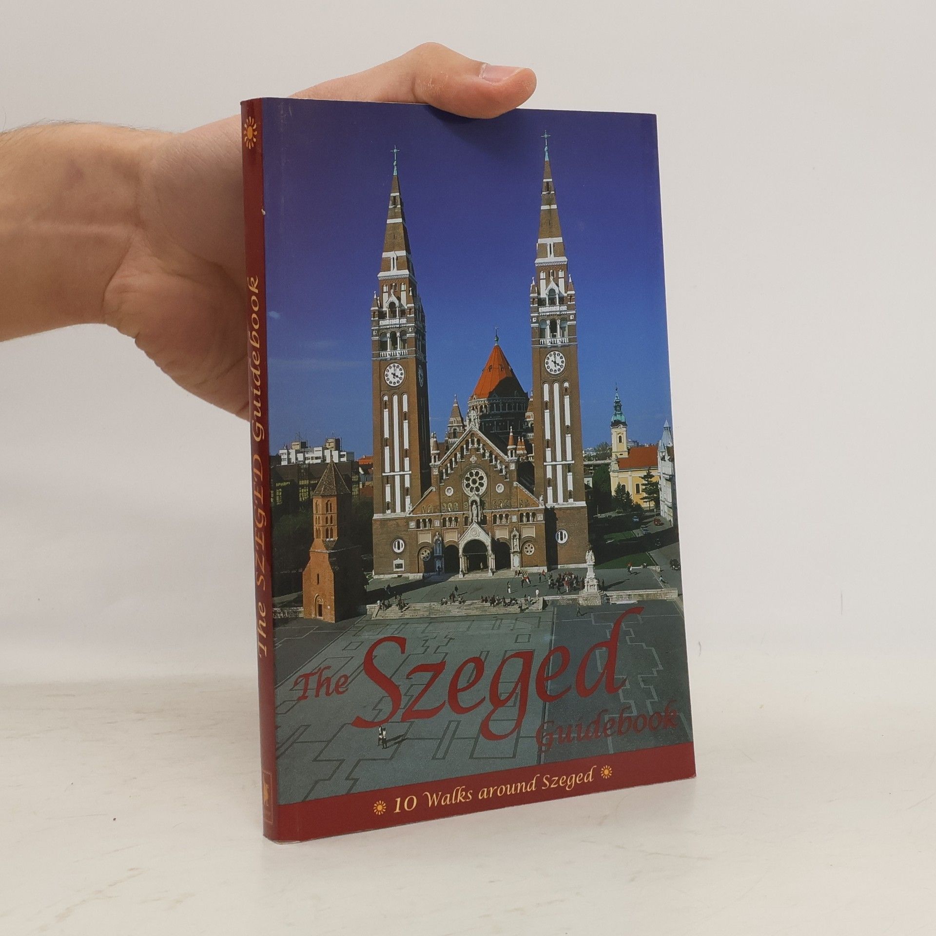 Collectif d'auteurs The Szeged Guidebook