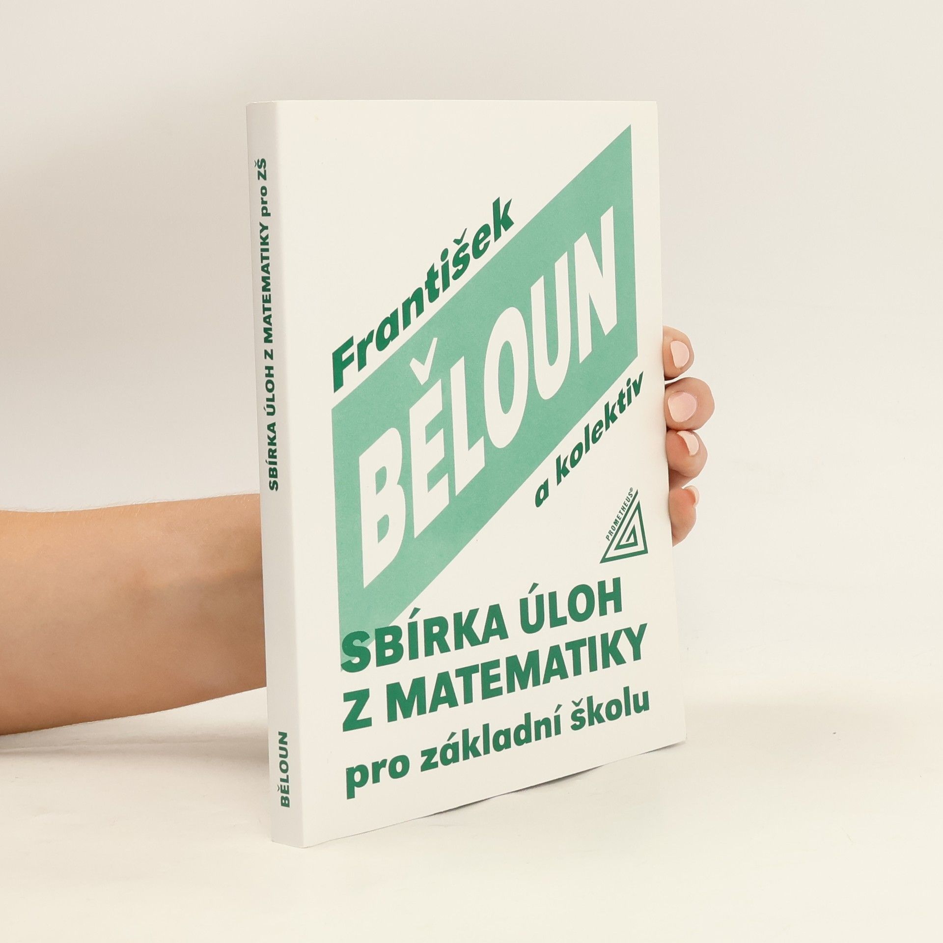 František Běloun Sbírka úloh z matematiky pro základní školu