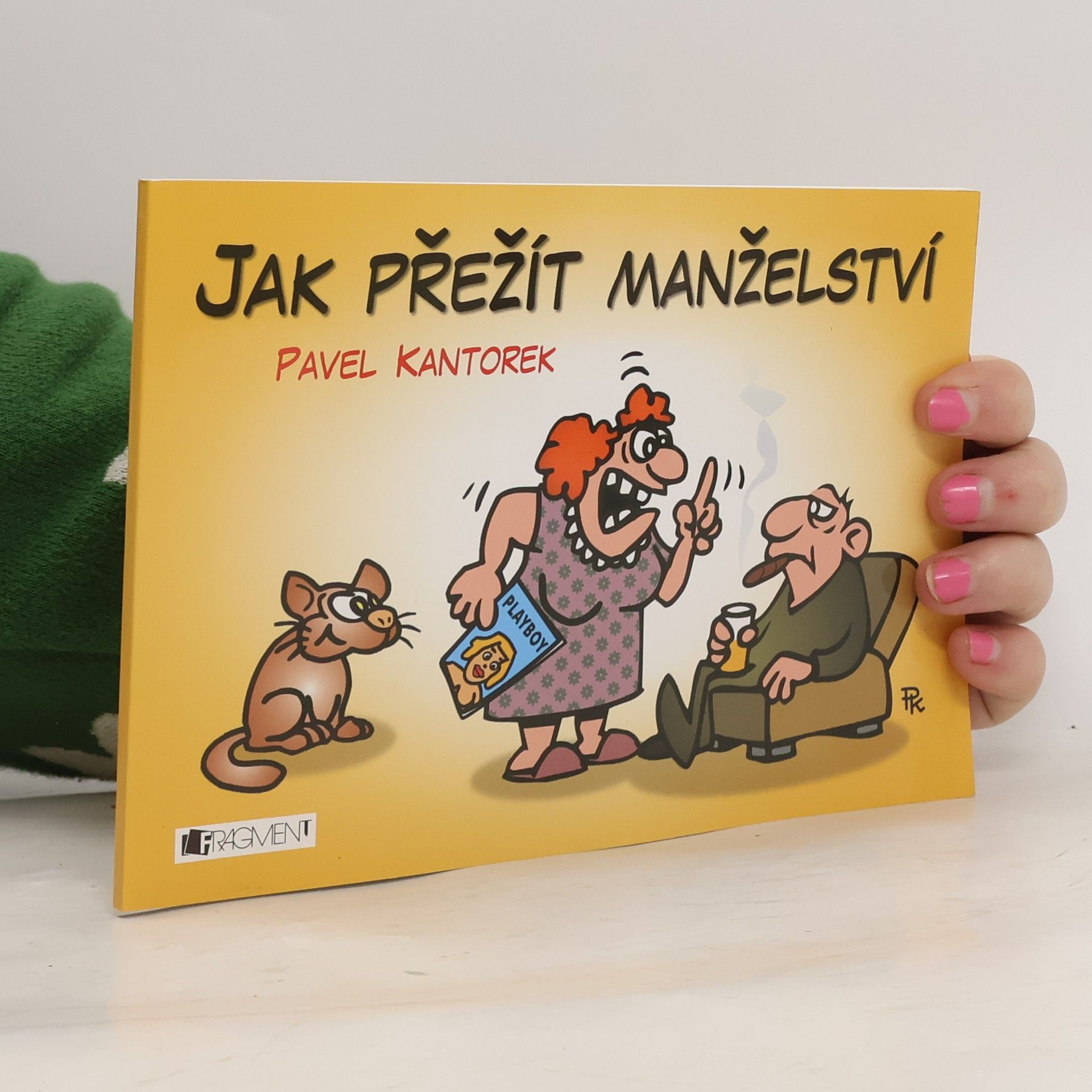 Pavel Kantorek Jak přežít manželství