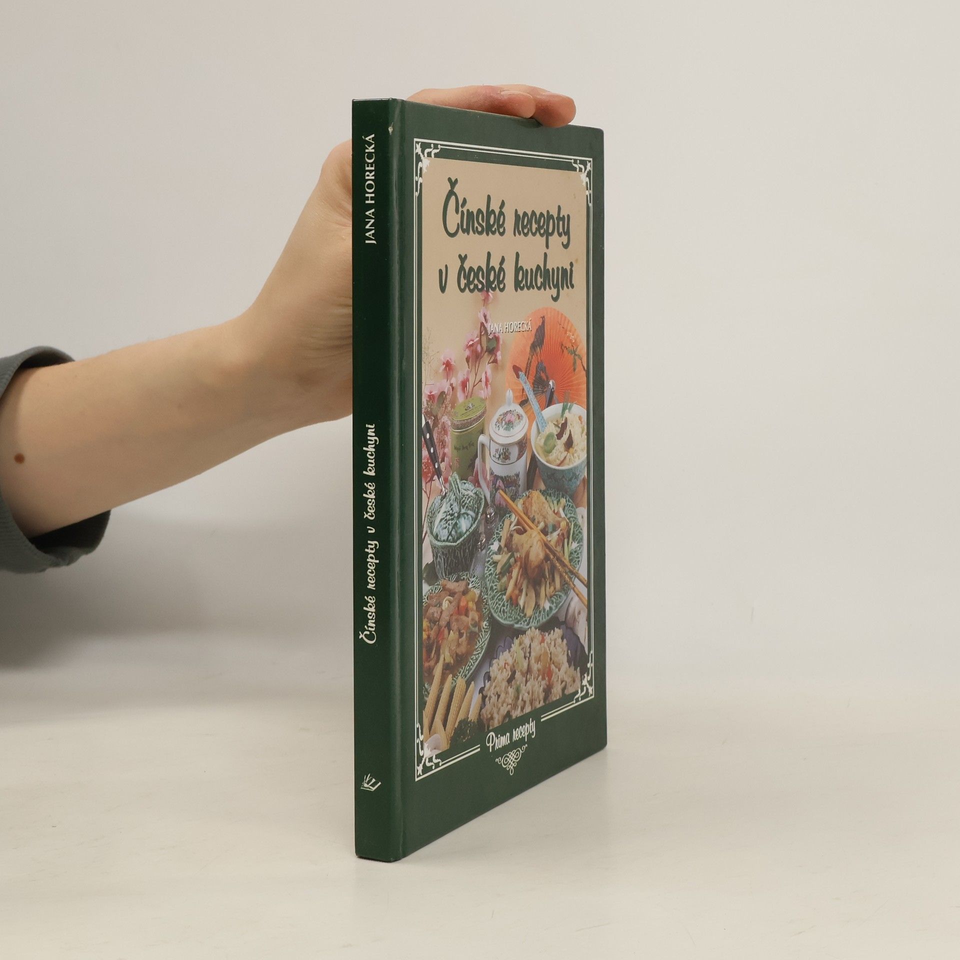 Jana Horecká Čínské recepty v české kuchyni