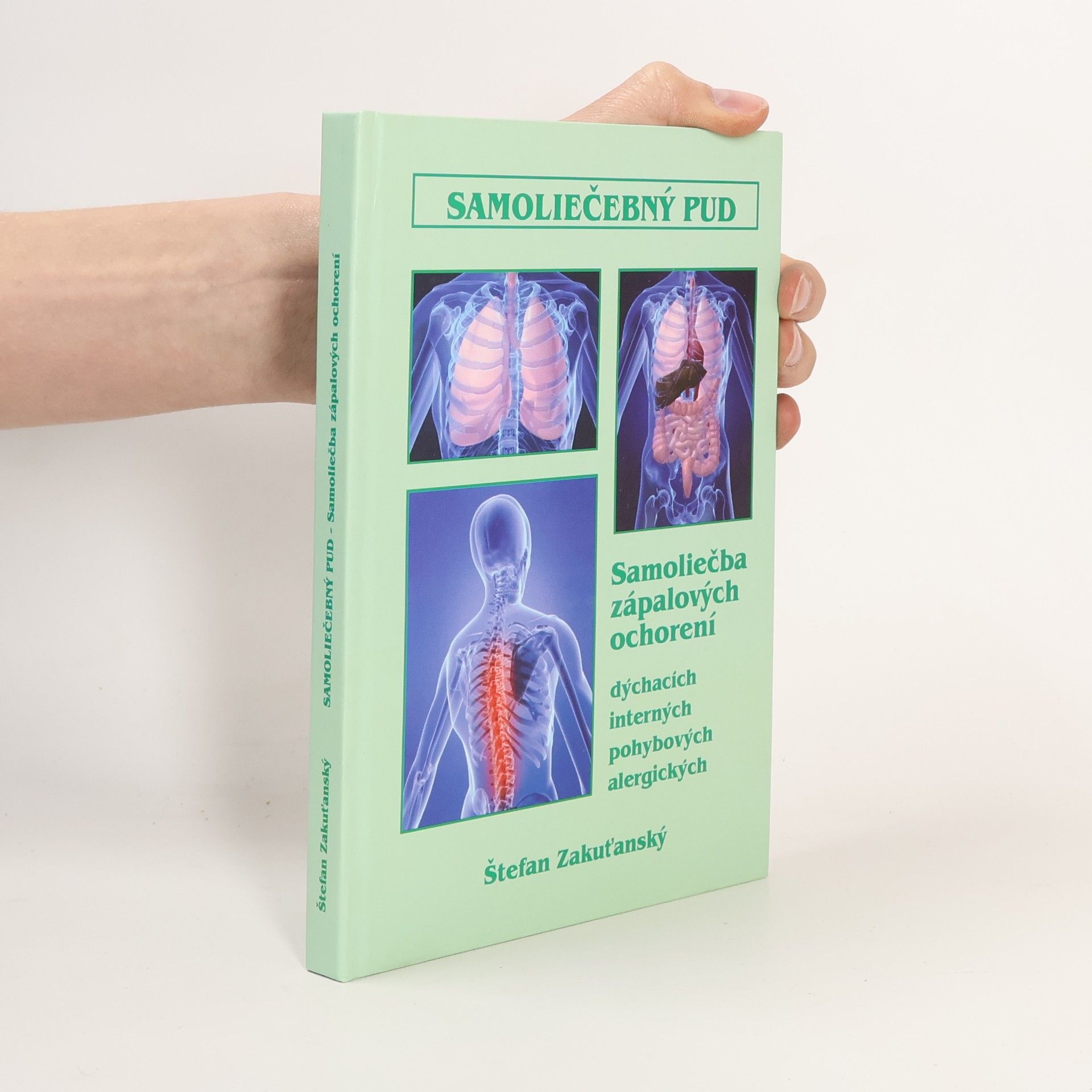 Štefan Zakuťanský Samoliečebný pud : samoliečba zápalových chorôb