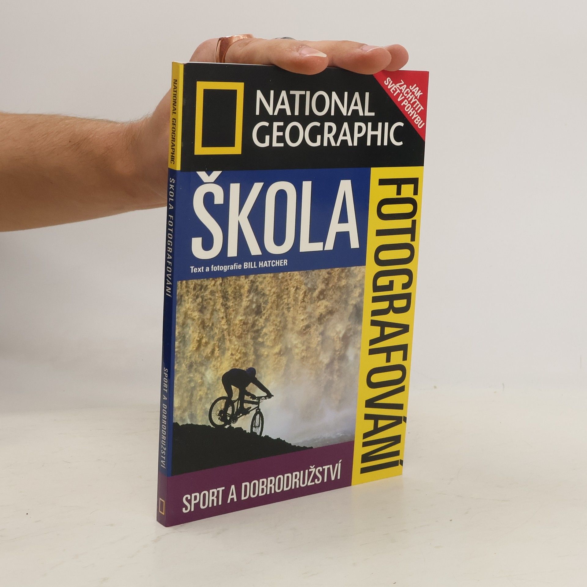 Bill Hatcher Škola fotografování. Sport a dobrodružství