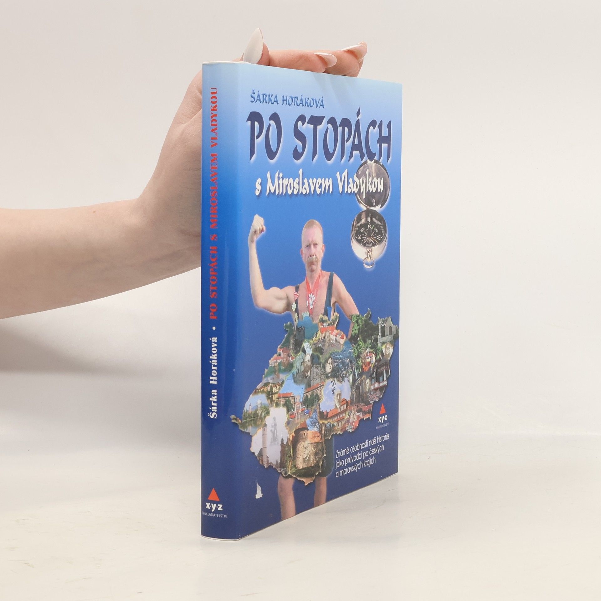 Šárka Maixnerová Po stopách s Miroslavem Vladykou