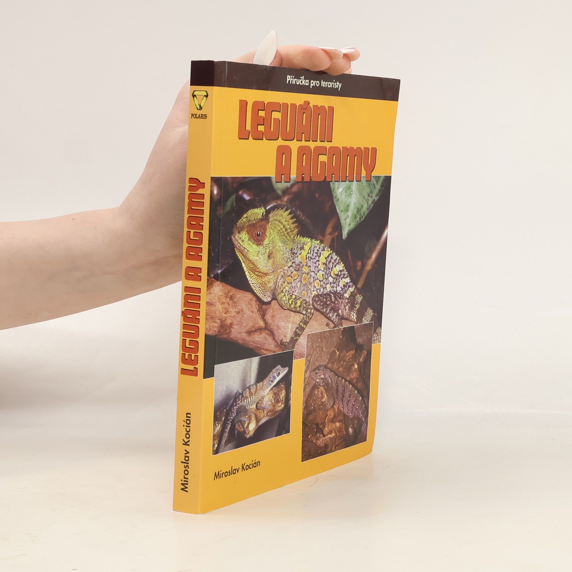 Miroslav Kocián Leguáni a agamy : příručka pro teraristy