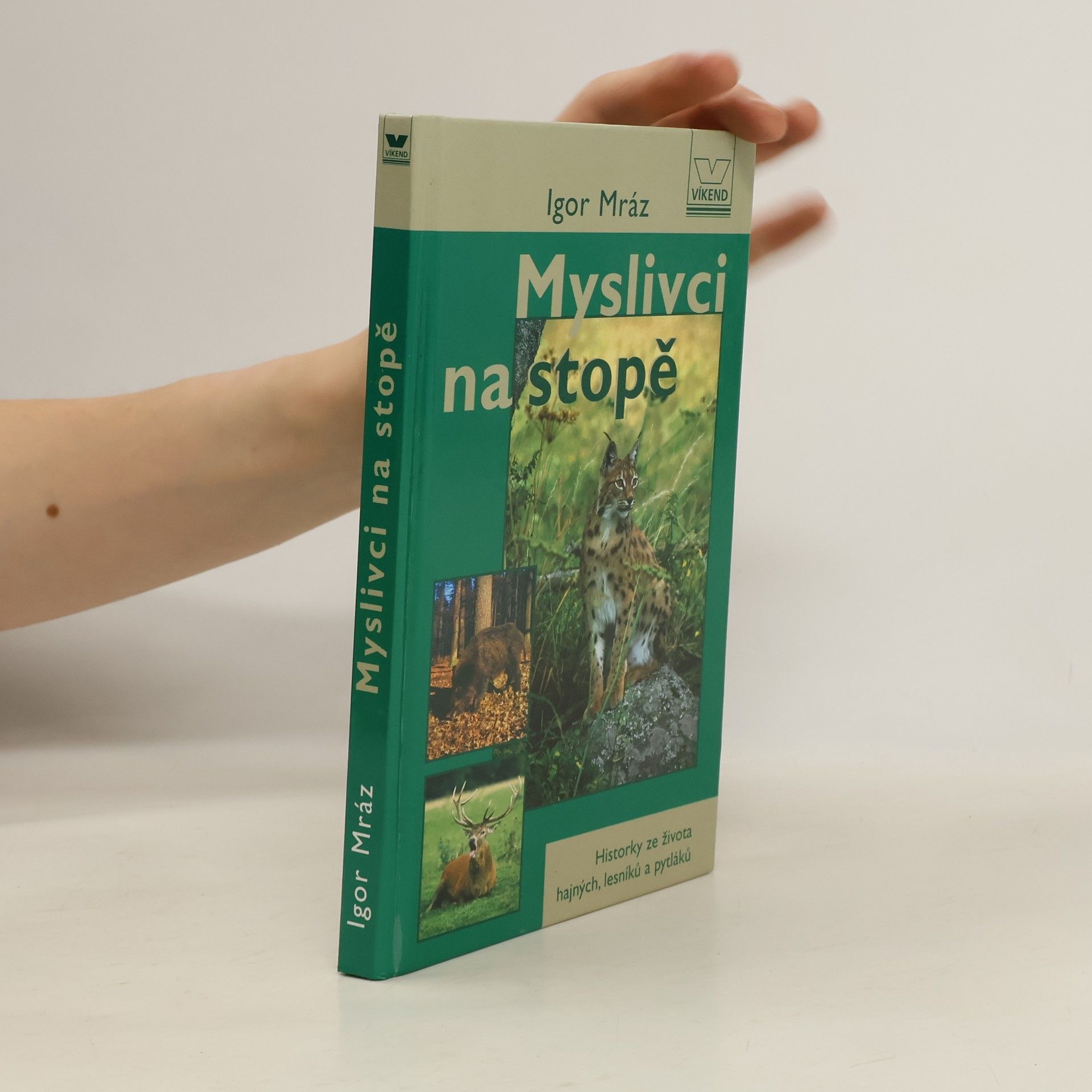 Igor Mráz Myslivci na stopě