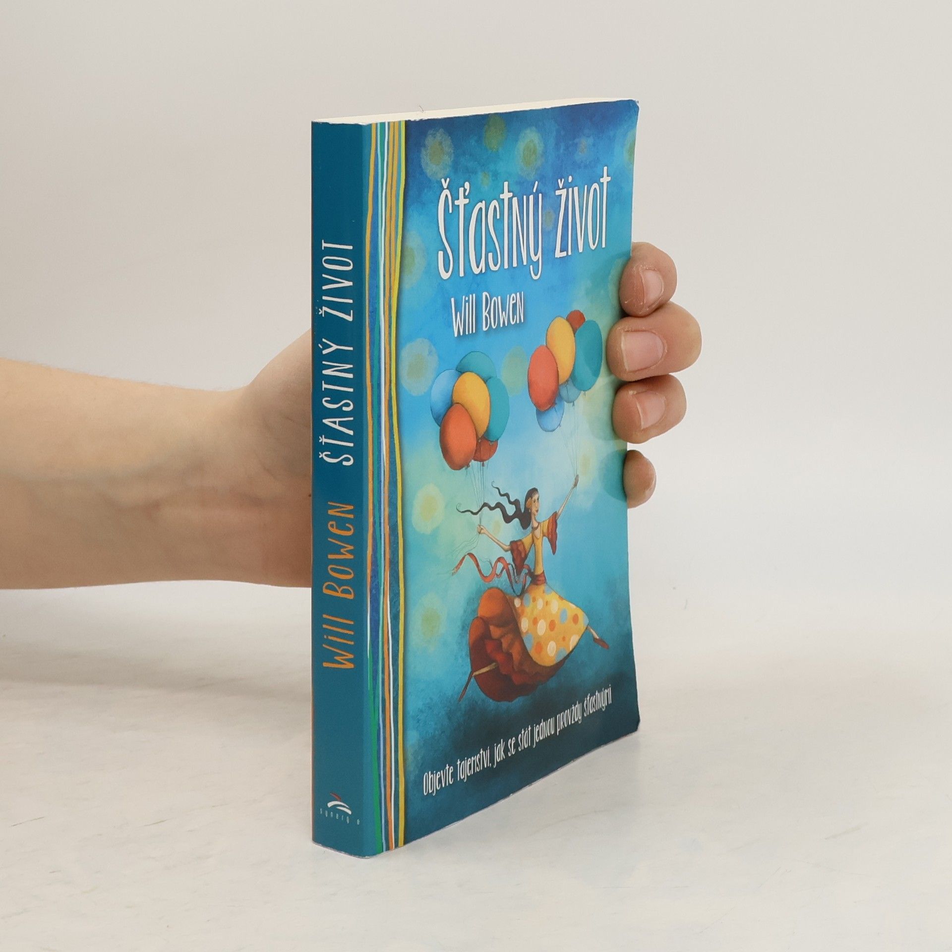Will Bowen Šťastný život