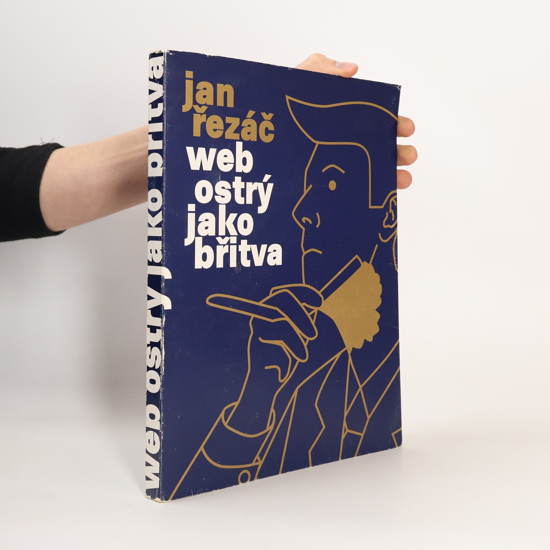 Jan Řezáč Web ostrý jako břitva: Návrh fungujícího webu pro webdesignery a zadavatele projektů