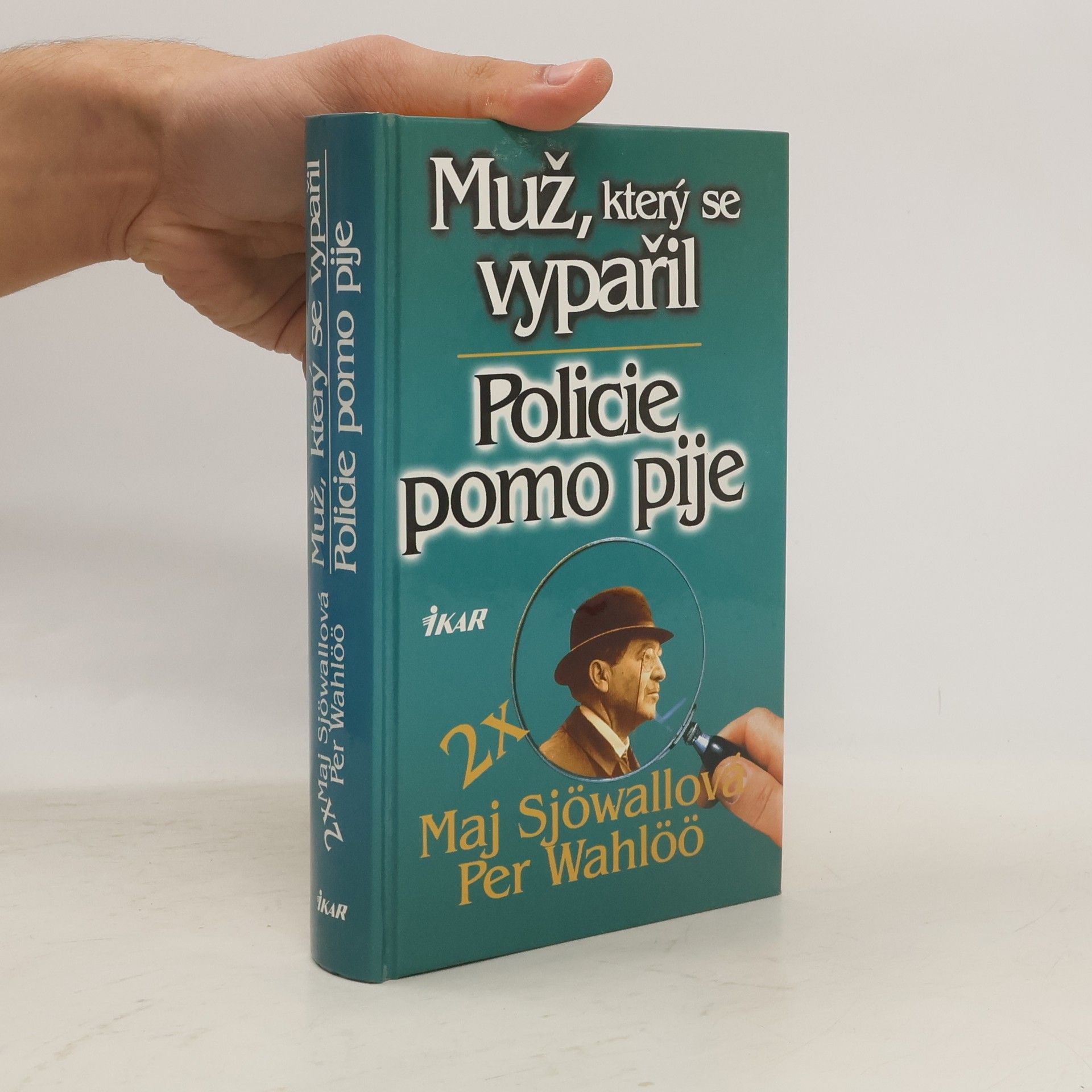 Maj Sjöwall Muž, který se vypařil / Policie pomo pije