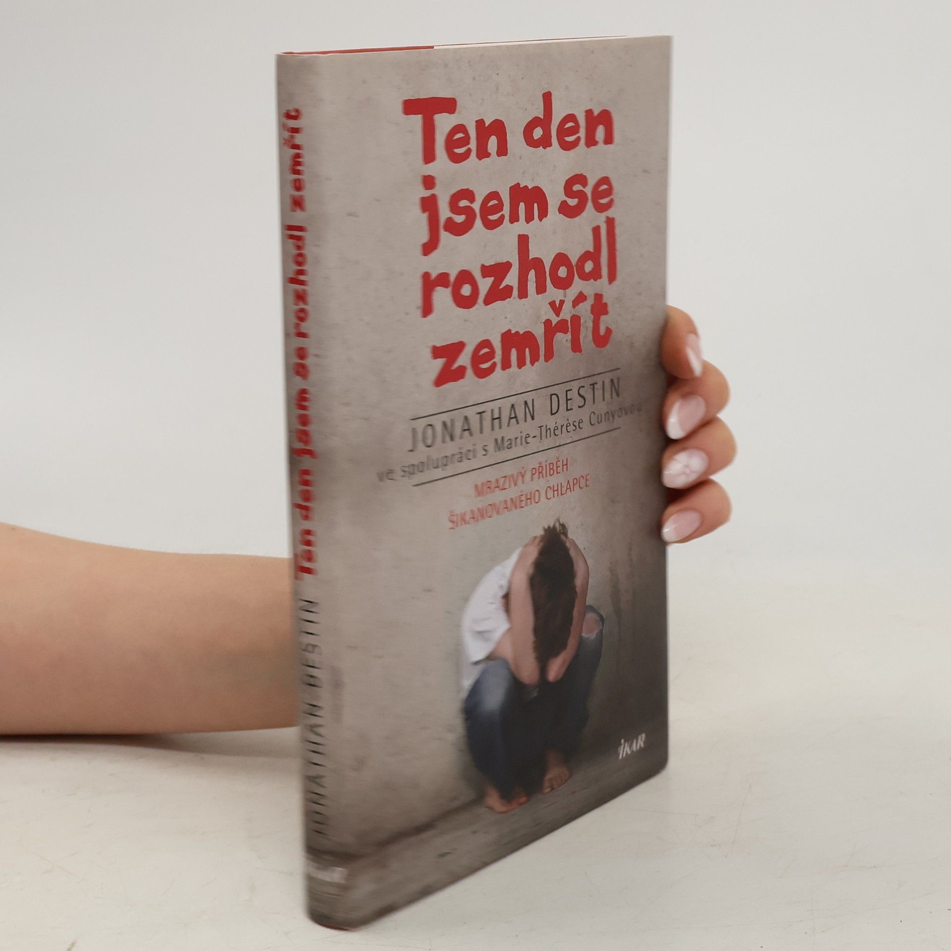 Jonathan Destin Ten den jsem se rozhodl zemřít