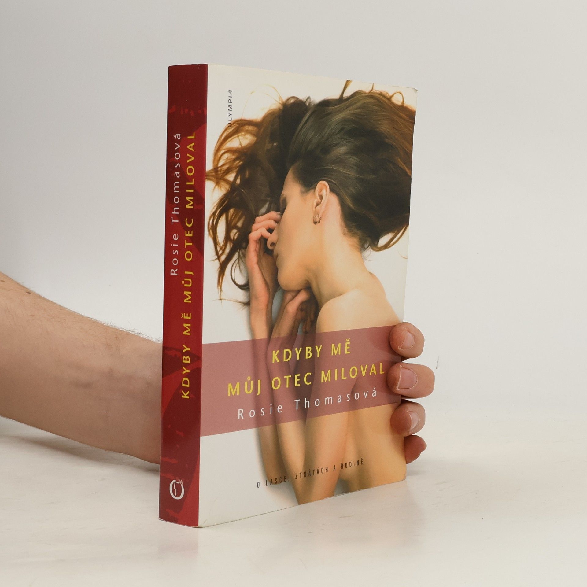 Rosie Thomas Kdyby mě můj otec miloval