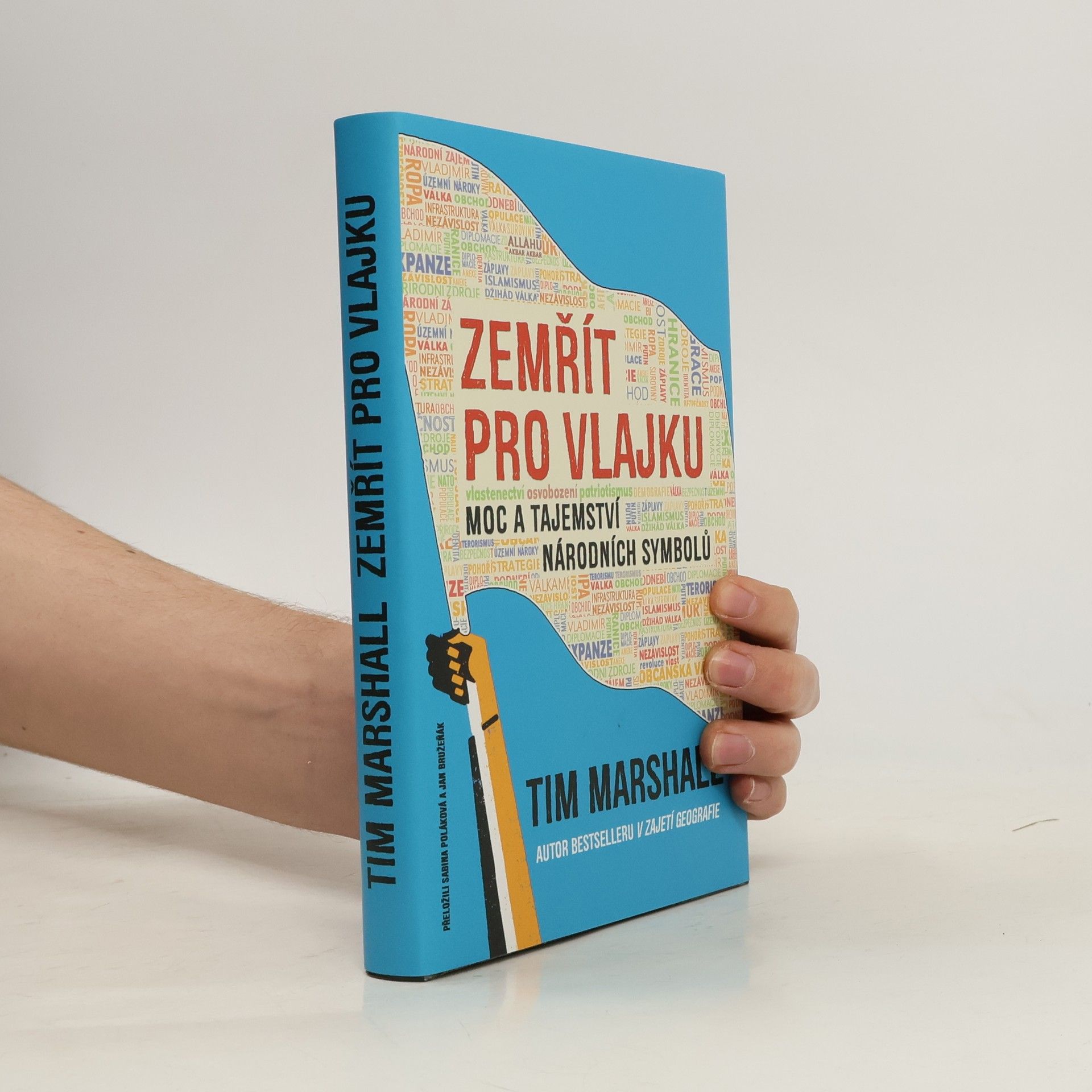 Jan Bružeňák Zemřít pro vlajku. Moc a tajemství národních symbolů