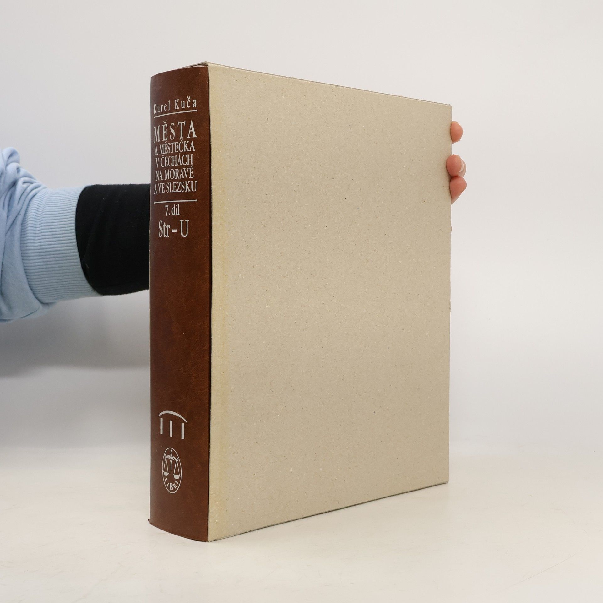 Karel Kuča Města a městečka v Čechách, na Moravě a ve Slezsku / 7. díl Str-Vč