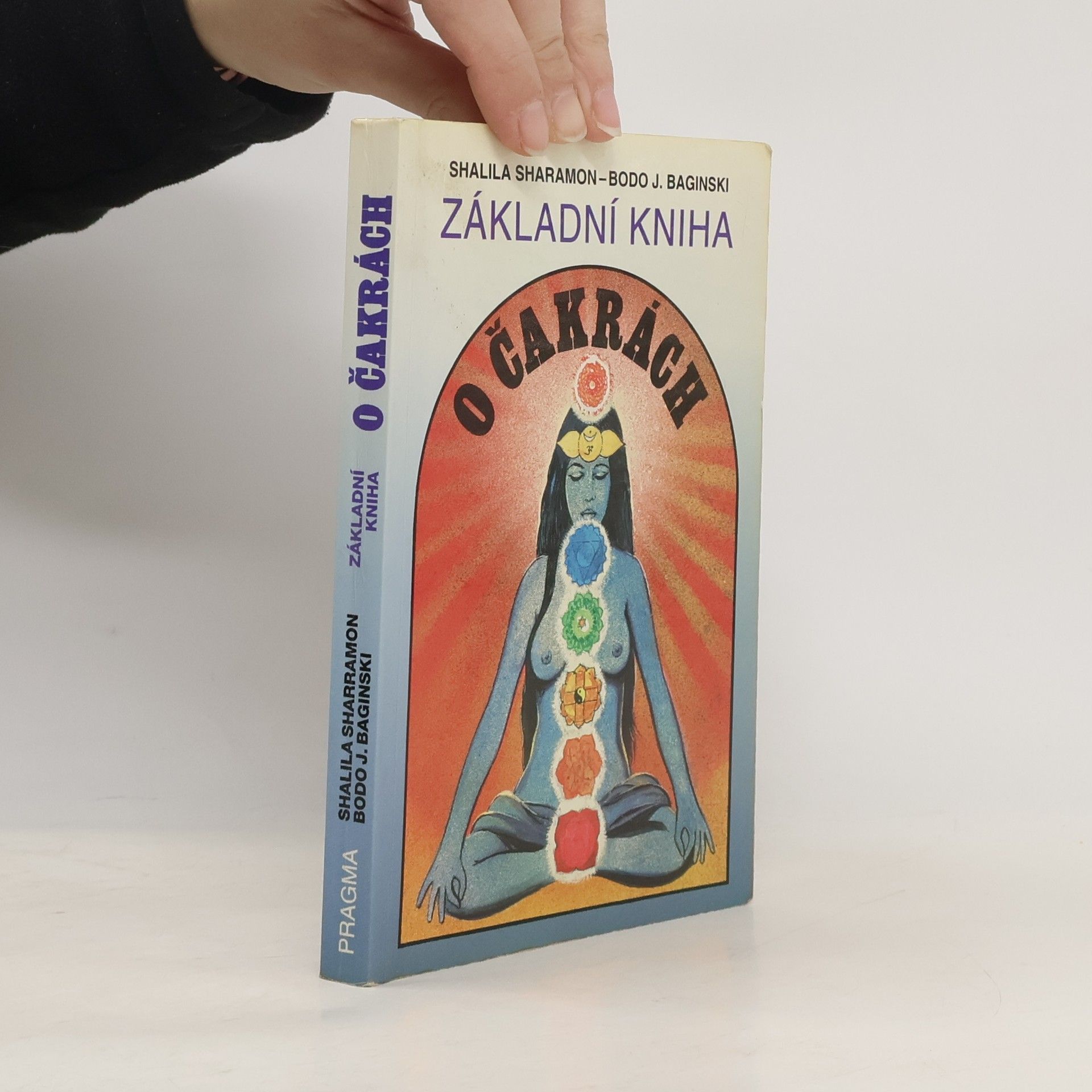Shalila Sharamon Základní kniha o čakrách