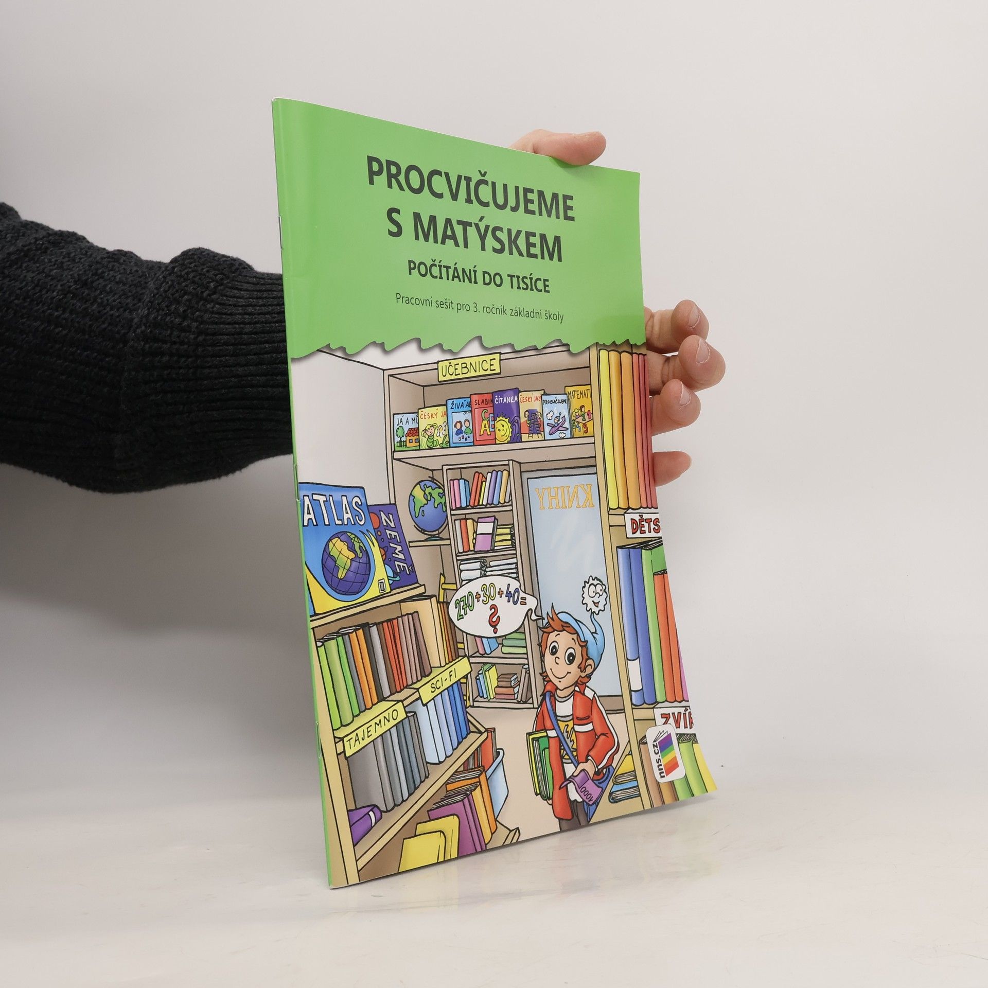 František Novák Procvičujeme s Matýskem počítání do tisíce: pracovní sešit pro 3. ročník základní školy