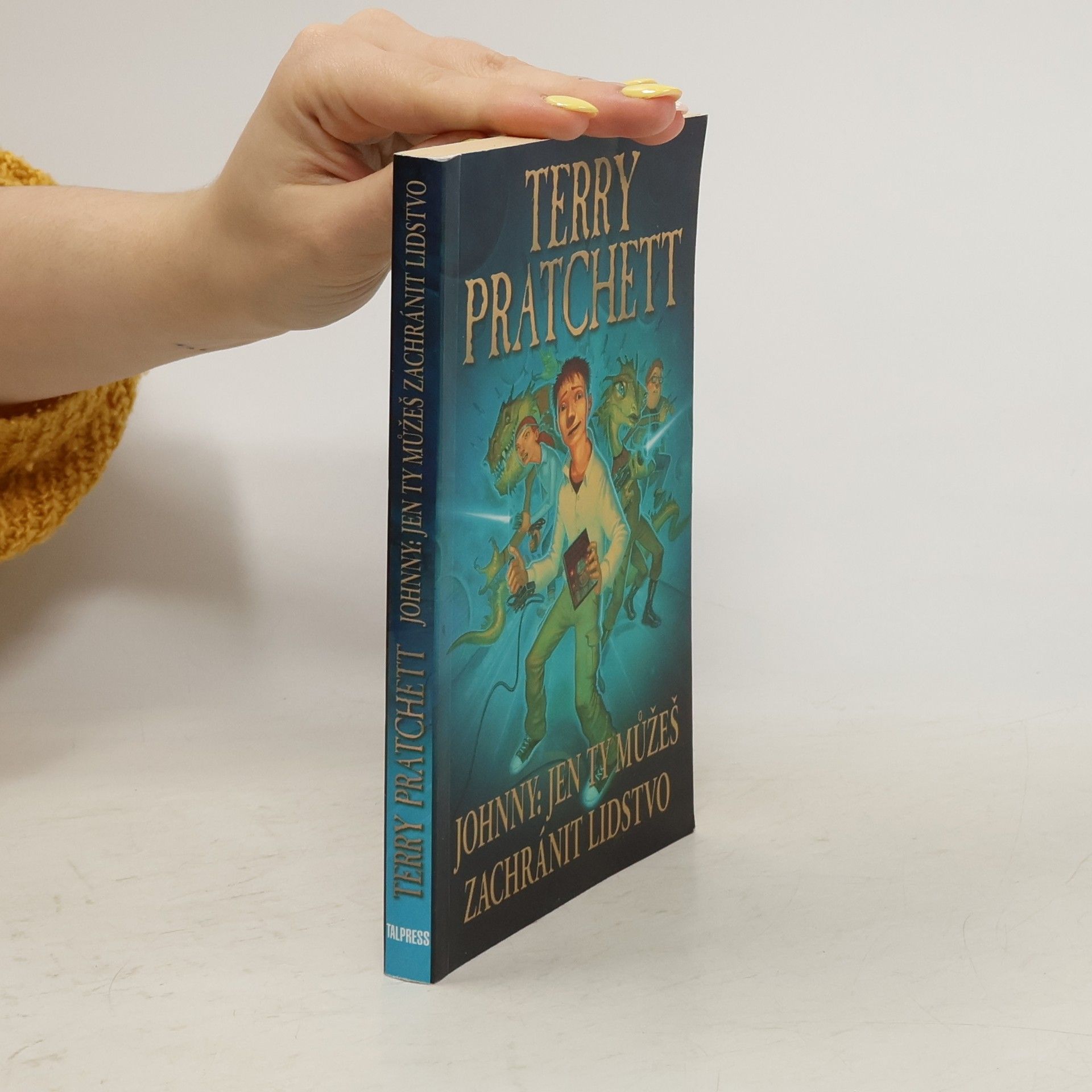 Terry Pratchett Johnny: Jen ty můžeš zachránit lidstvo