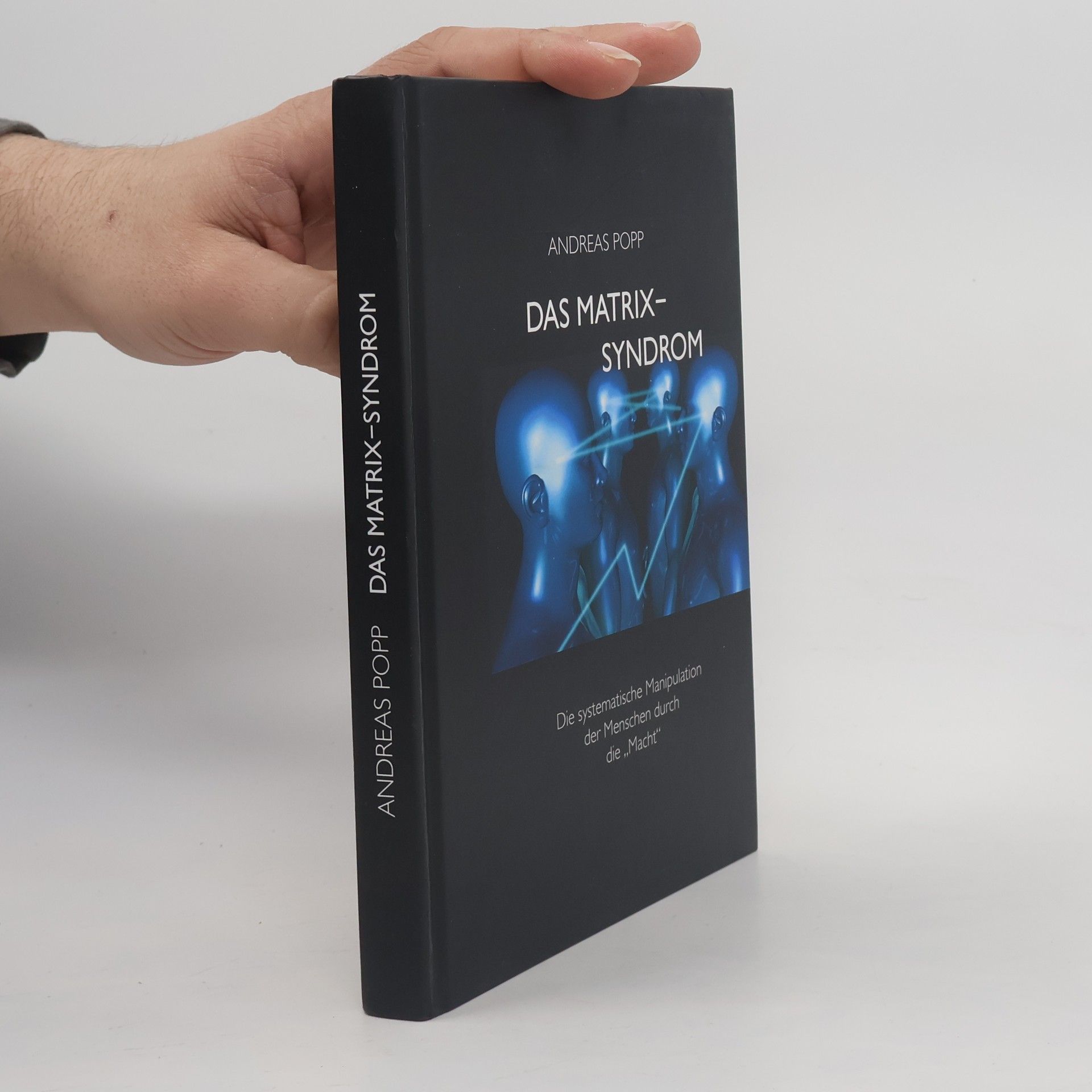 Andreas Popp Das Matrix-Syndrom