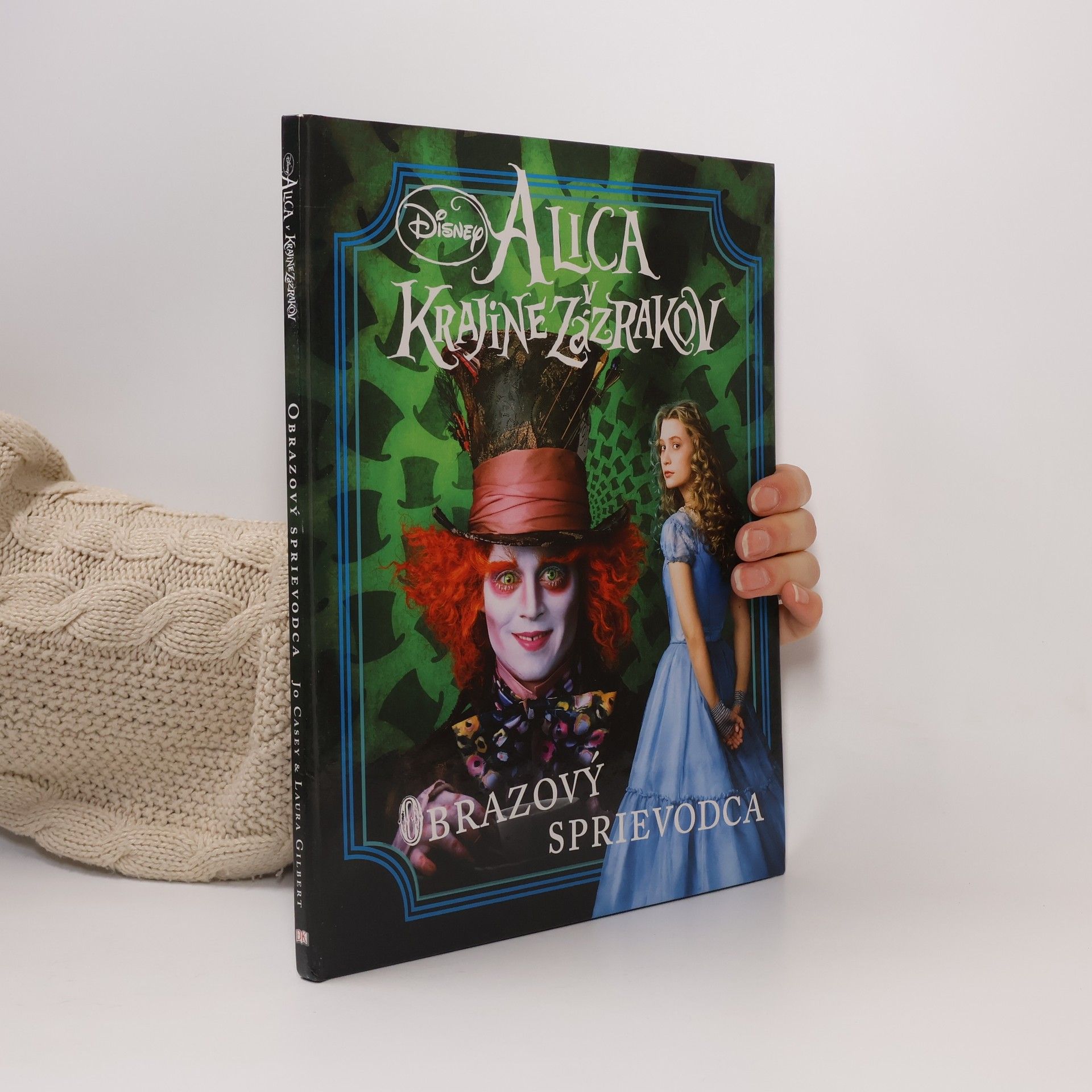 Jo Casey Alica v krajine zázrakov : obrazový sprievodca