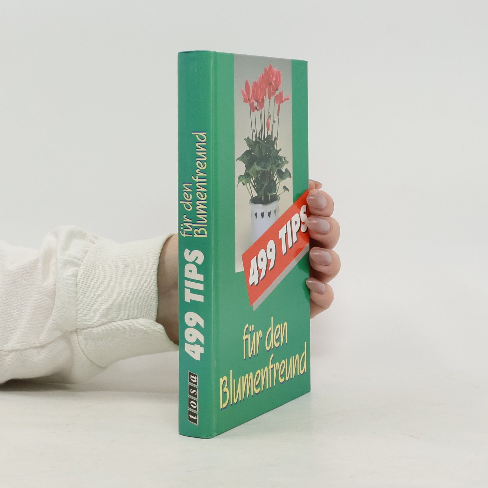 Elisabeth Ebner 499 Tips für den Blumenfreund