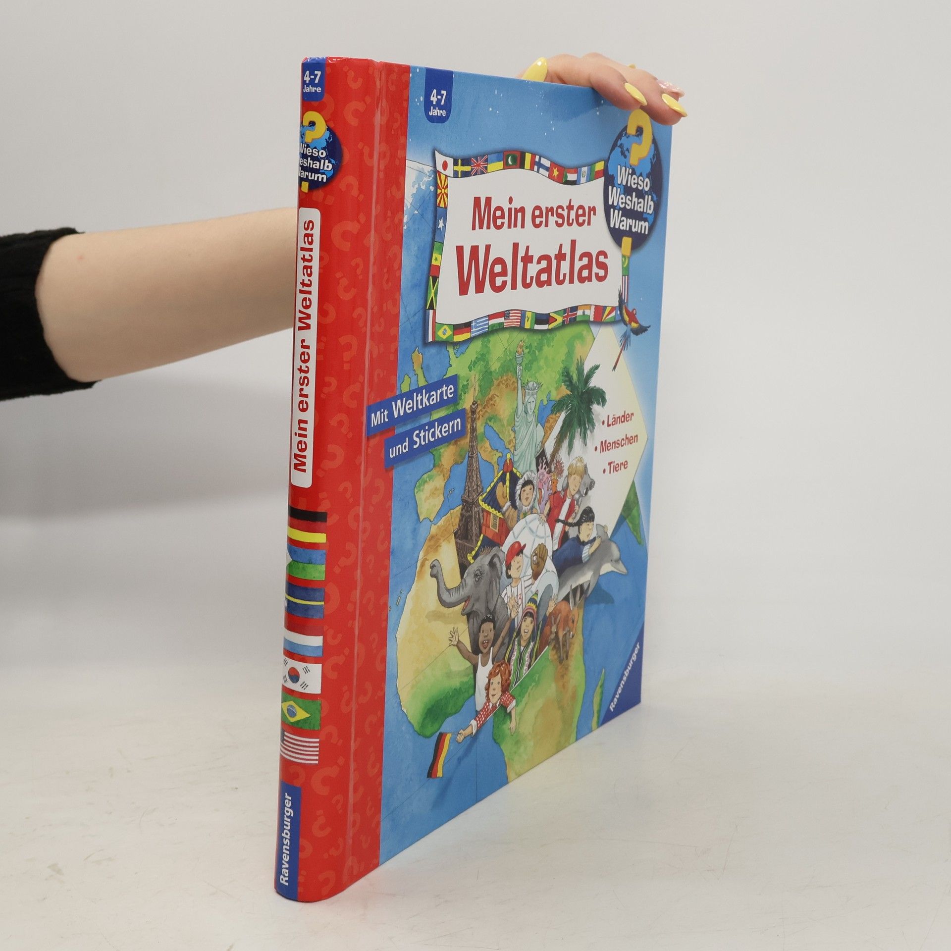 Anne Ebert Mein erster Weltatlas : Länder - Menschen - Tiere