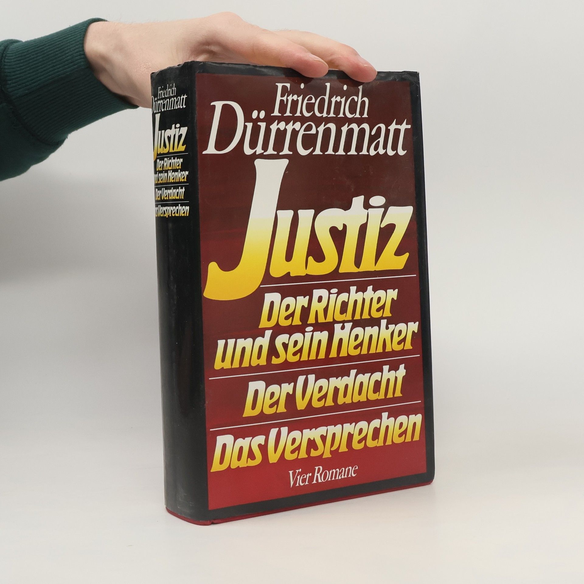 Friedrich Dürrenmatt Justiz. Der Richter und sein Henker. Der Verdacht. Das Versprechen