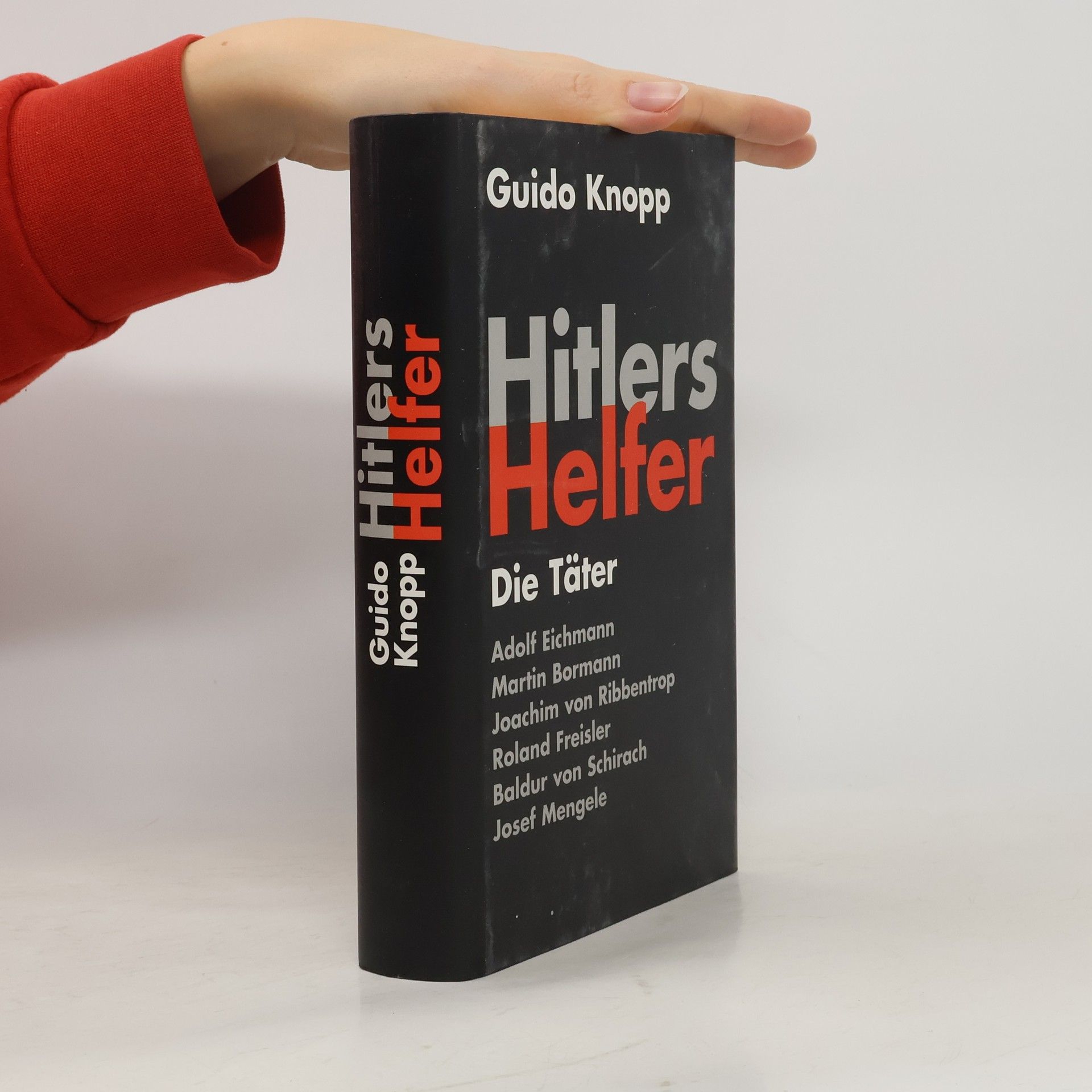 Guido Knopp Hitlers Helfer. Die Täter