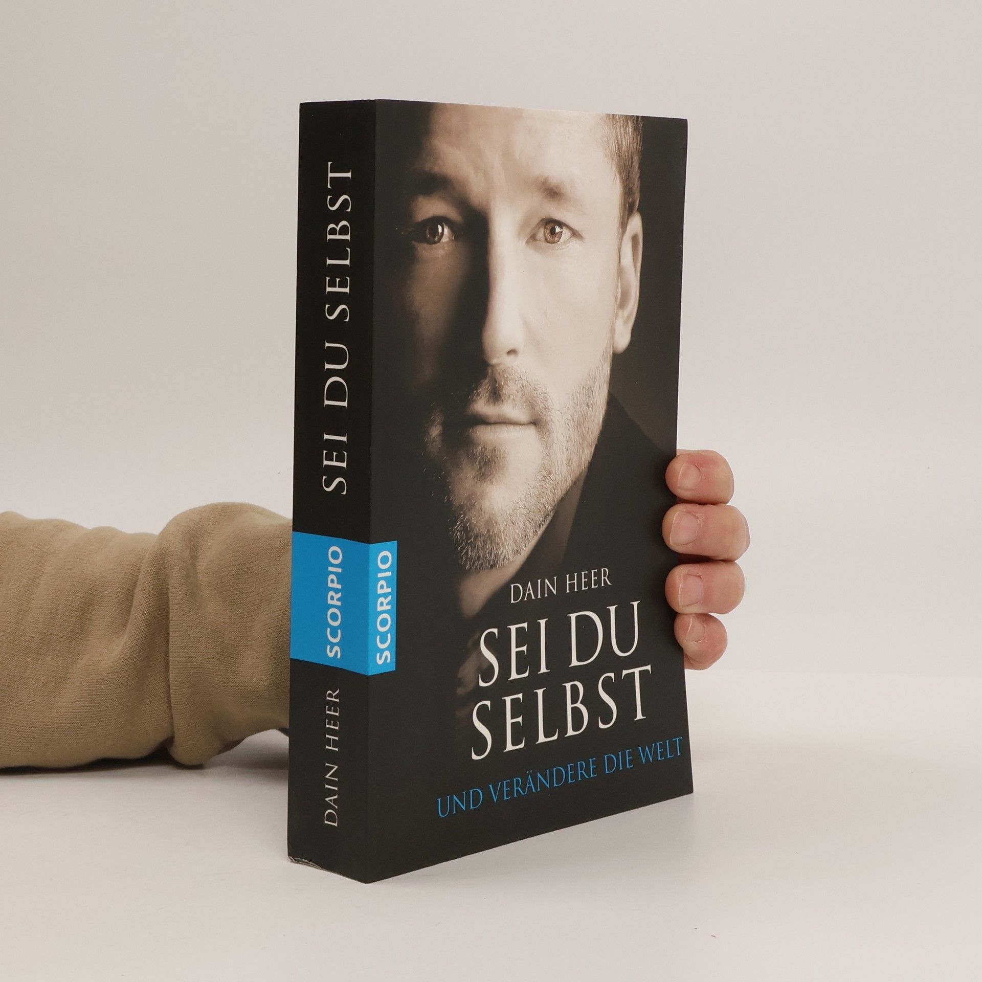 Dr. Dain Heer Sei du selbst und verändere die Welt