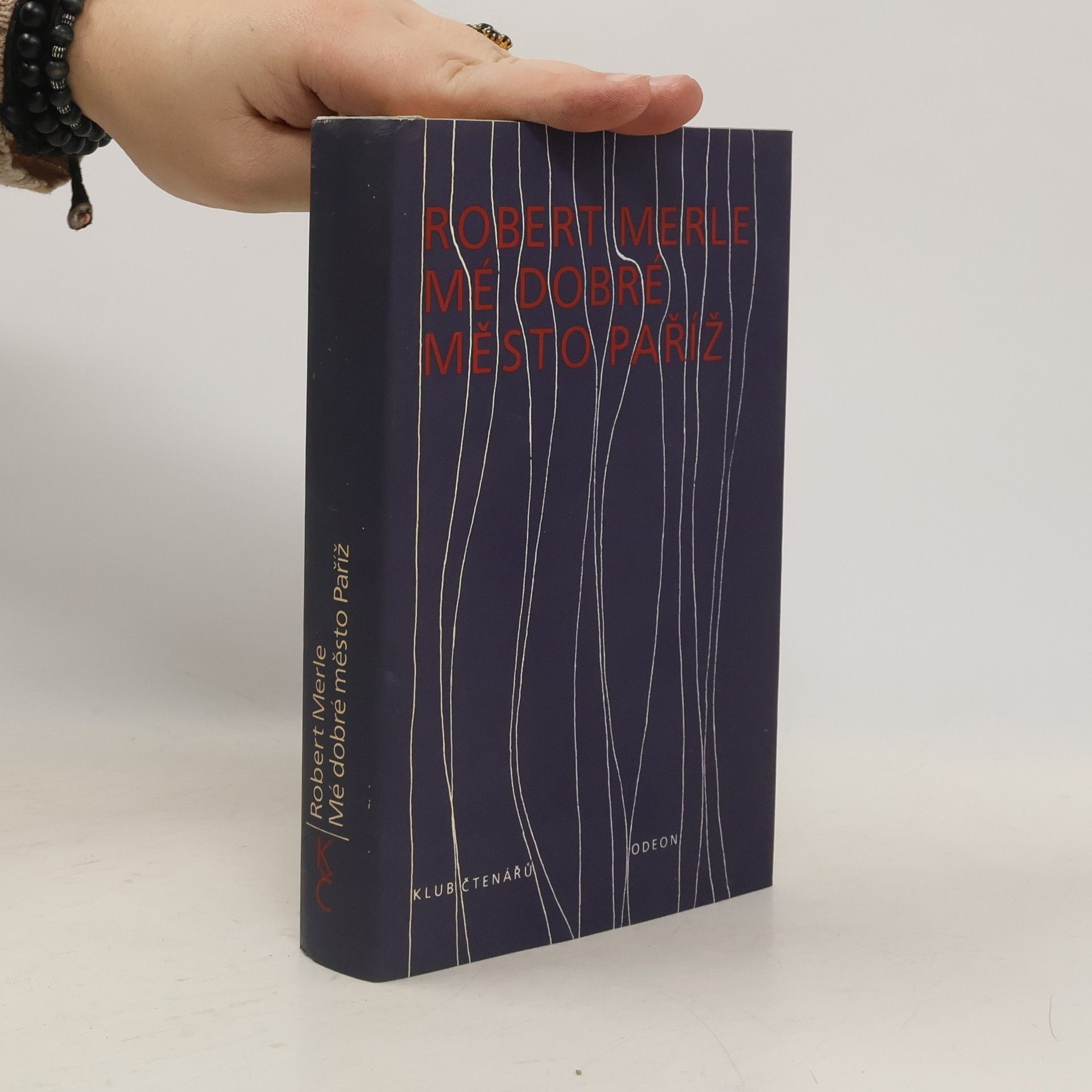 Robert Merle Mé dobré město Paříž